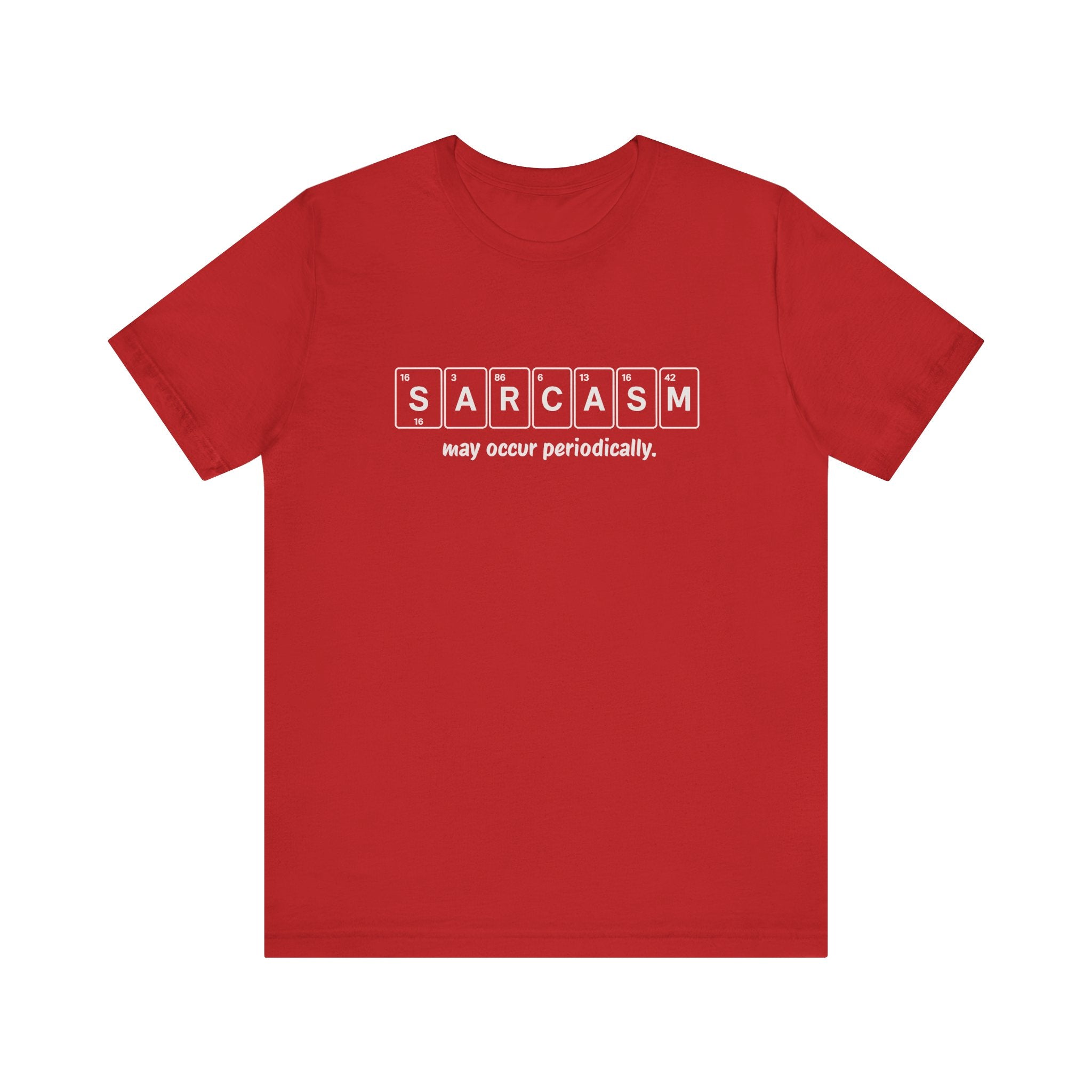 Sarcasm Periodic Table T-Shirt – Funny Science Graphic Tee