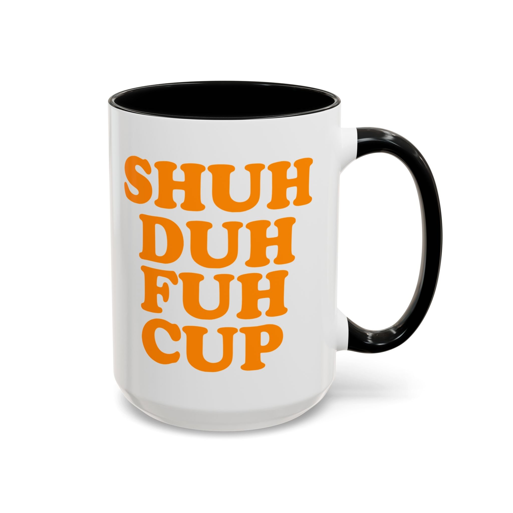 Shuh Duh Fuh Cup Mug, Orange - Saunni Bee - Mug