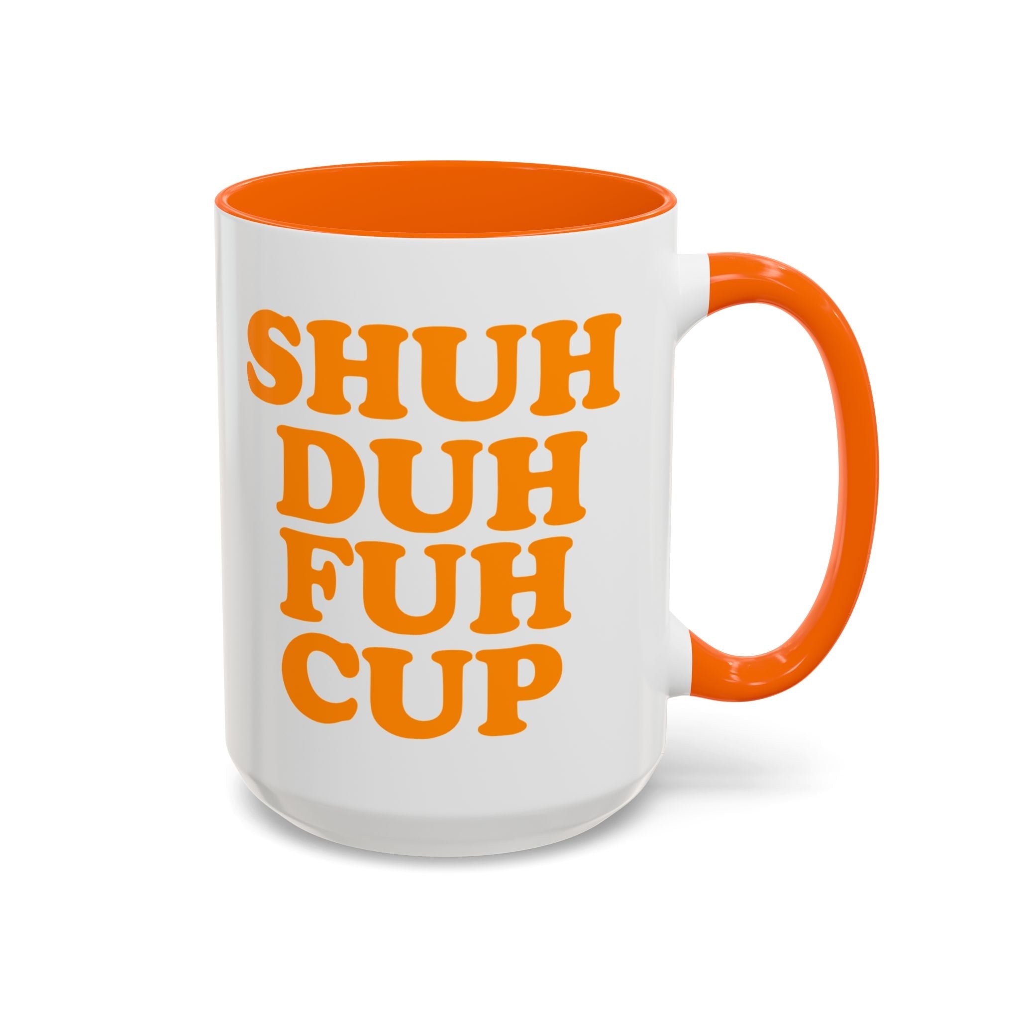 Shuh Duh Fuh Cup Mug, Orange - Saunni Bee - Mug