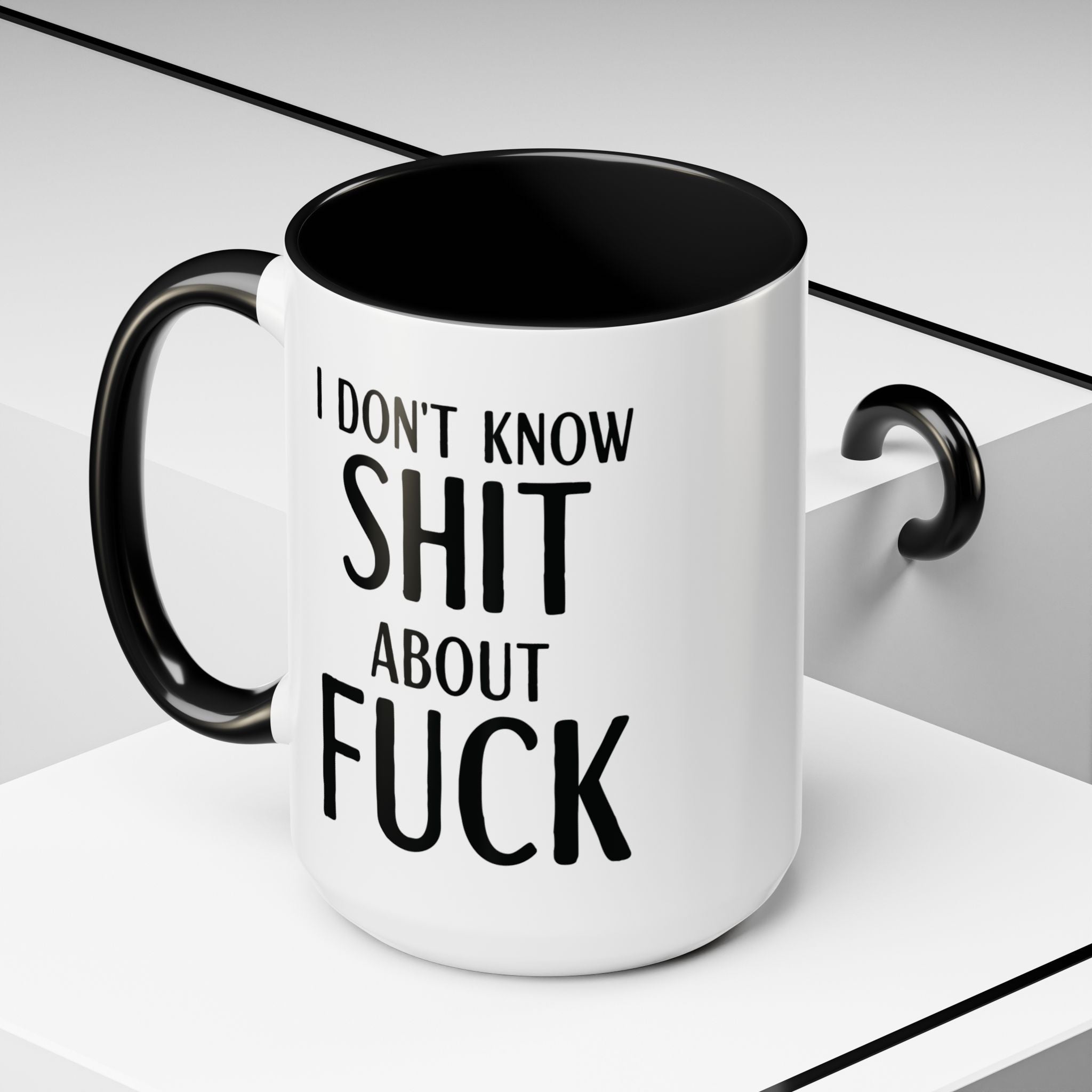 Funny Profanity Coffee Mug — "I Don't Know Shit About Fuck" Accent Ceramic Mug - Saunni Bee - F - Bomb