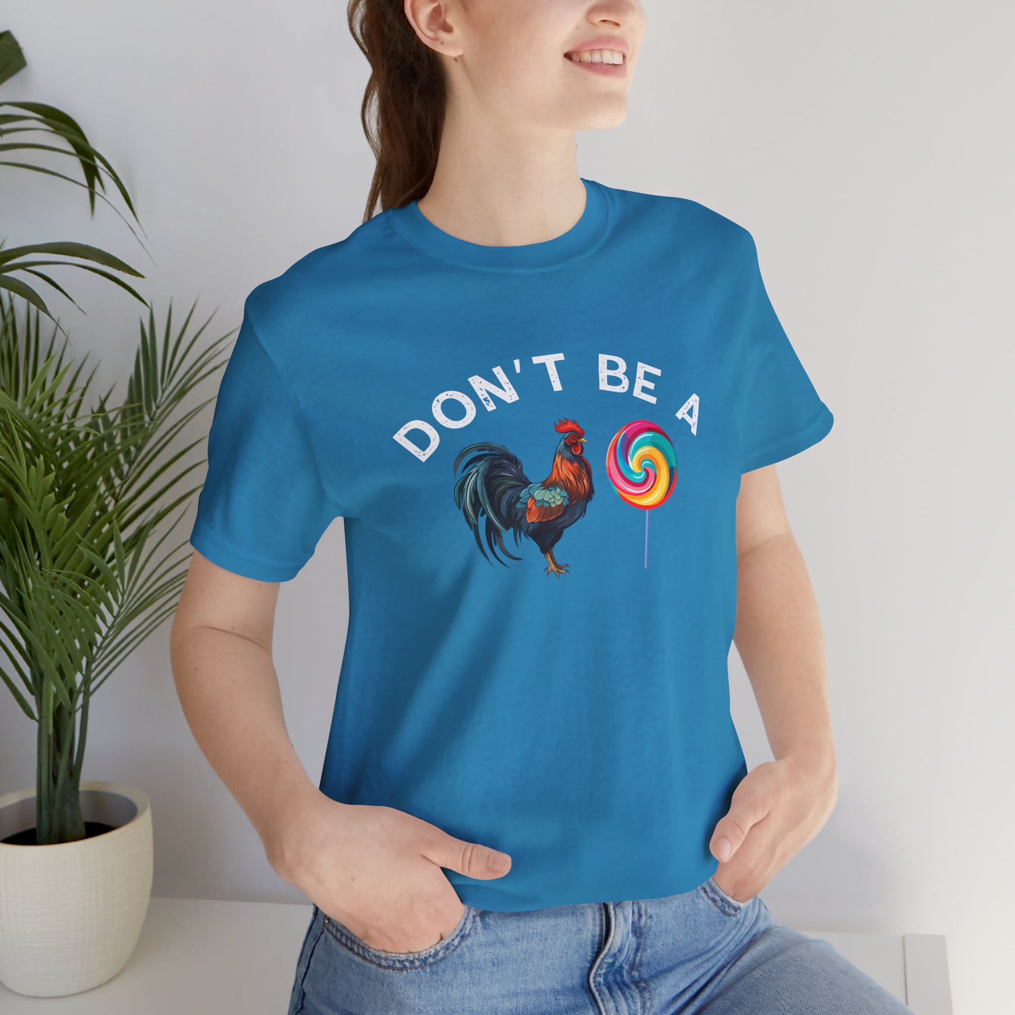 Bold Humor – Don’t Be a Cock Sucker Shirt – Unisex Tee