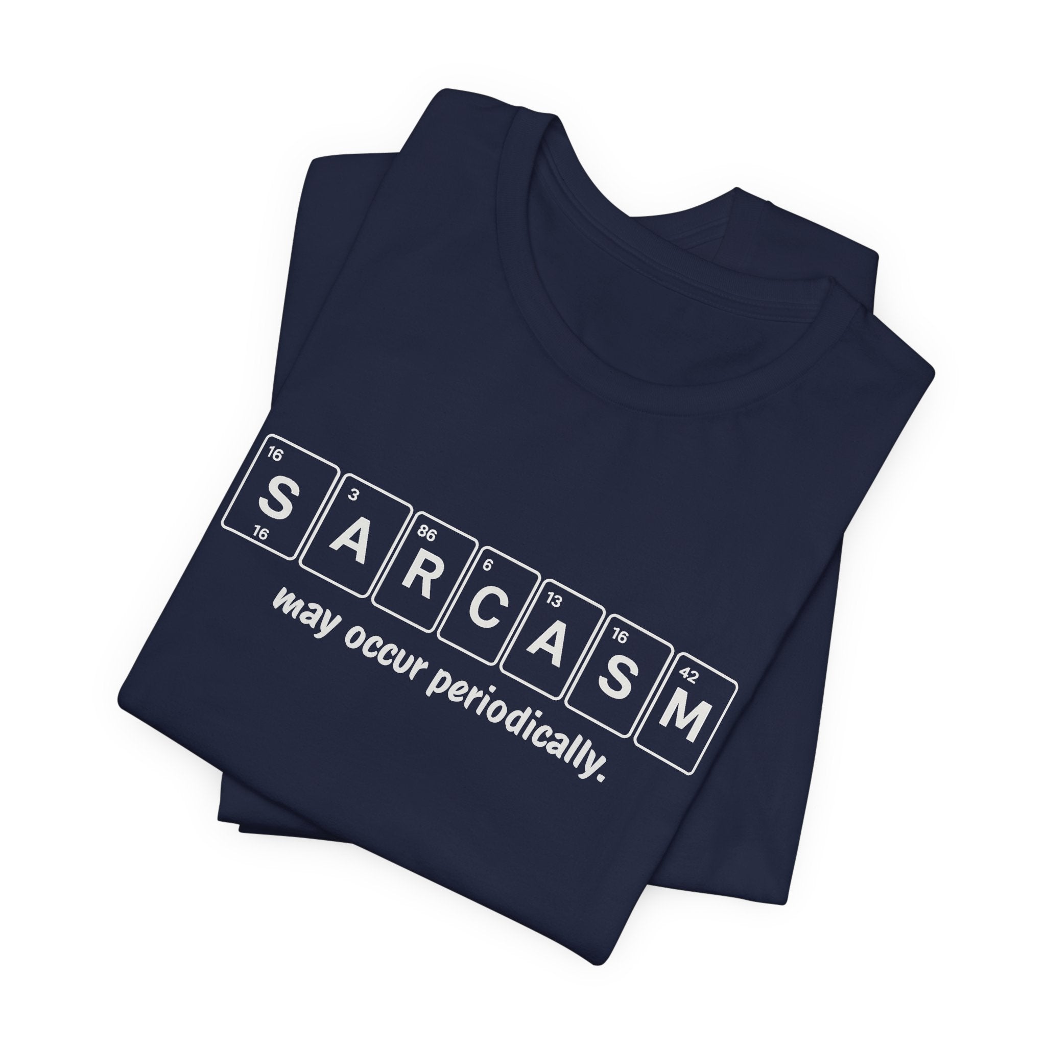 Sarcasm Periodic Table T-Shirt – Funny Science Graphic Tee