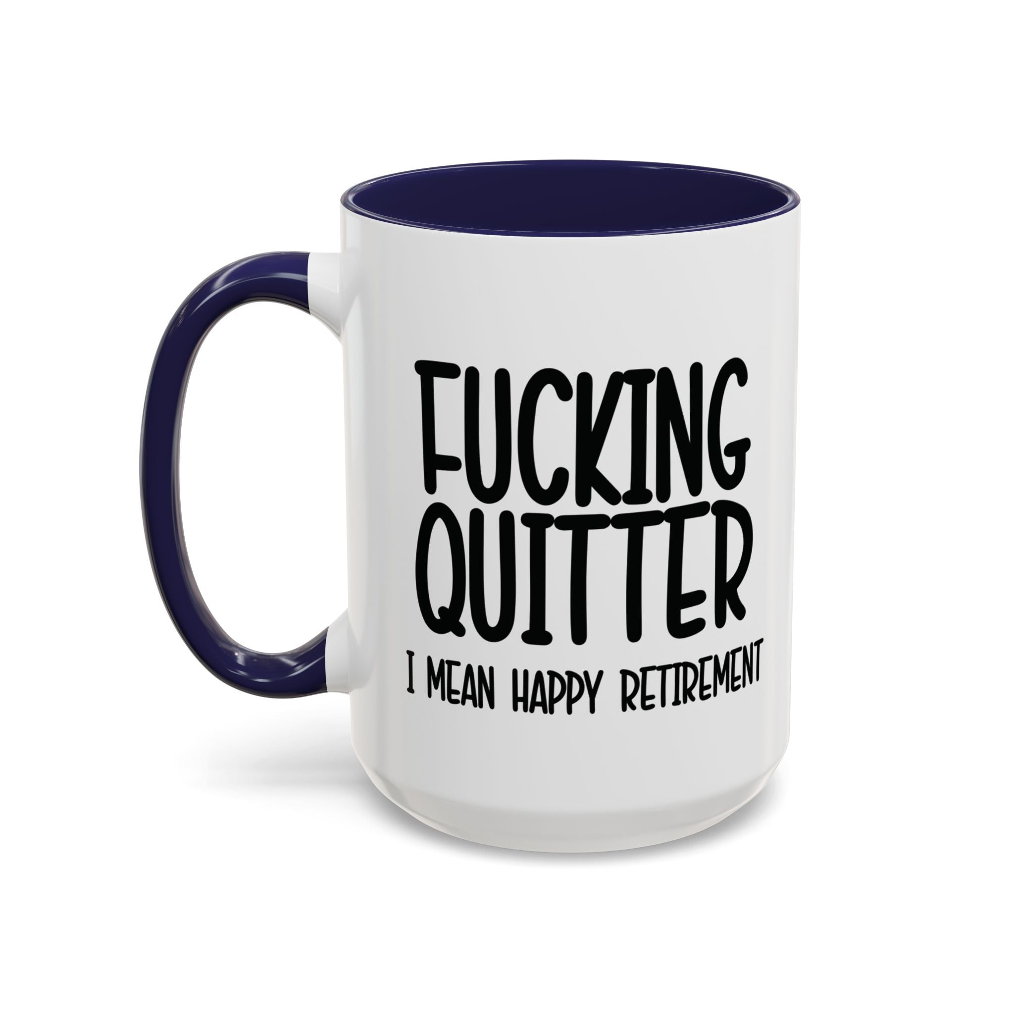 Fucking Quitter Retirement Mug - Saunni Bee - Mug