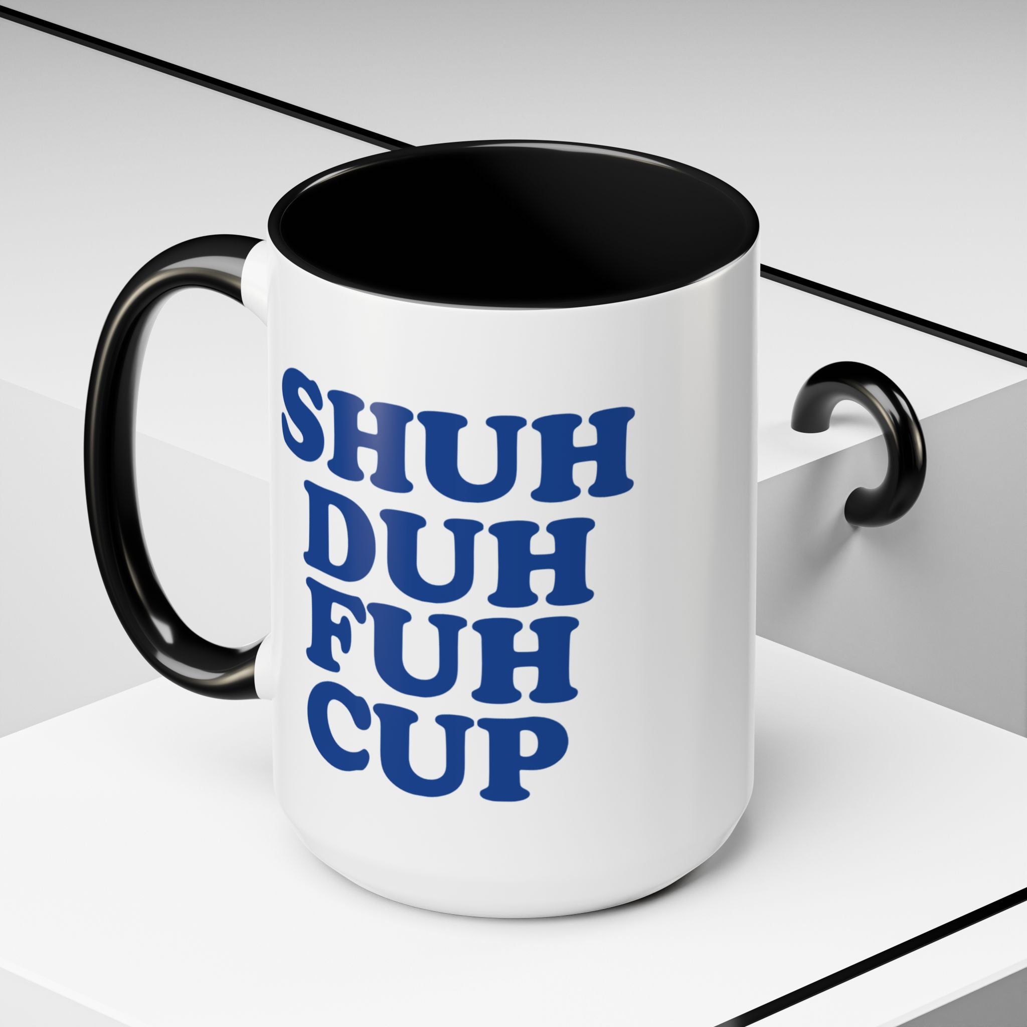 Shuh Duh Fuh Cup Mug, Blue - Saunni Bee - Sarcastic Humor