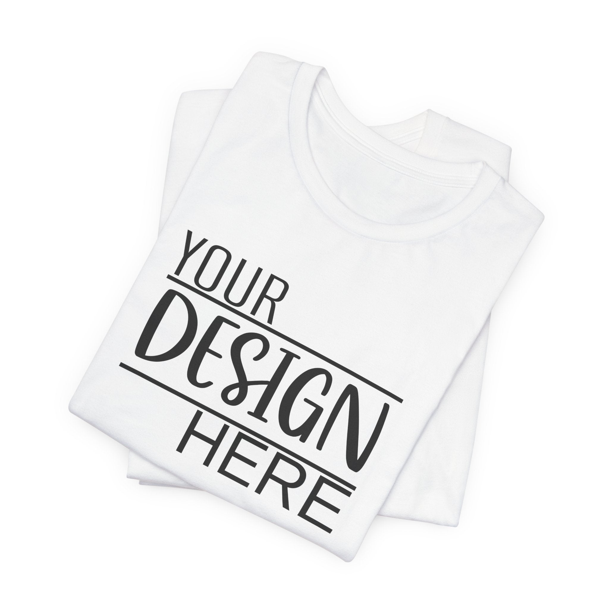 Classic 'Your Design Here' Short Sleeve Tee