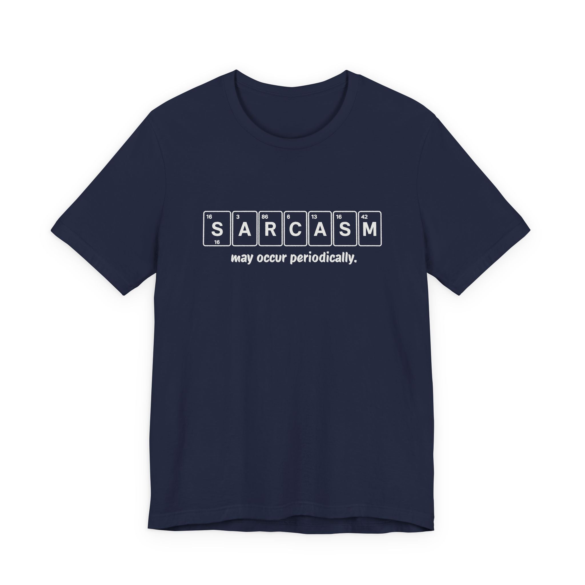 Sarcasm Periodic Table T-Shirt – Funny Science Graphic Tee