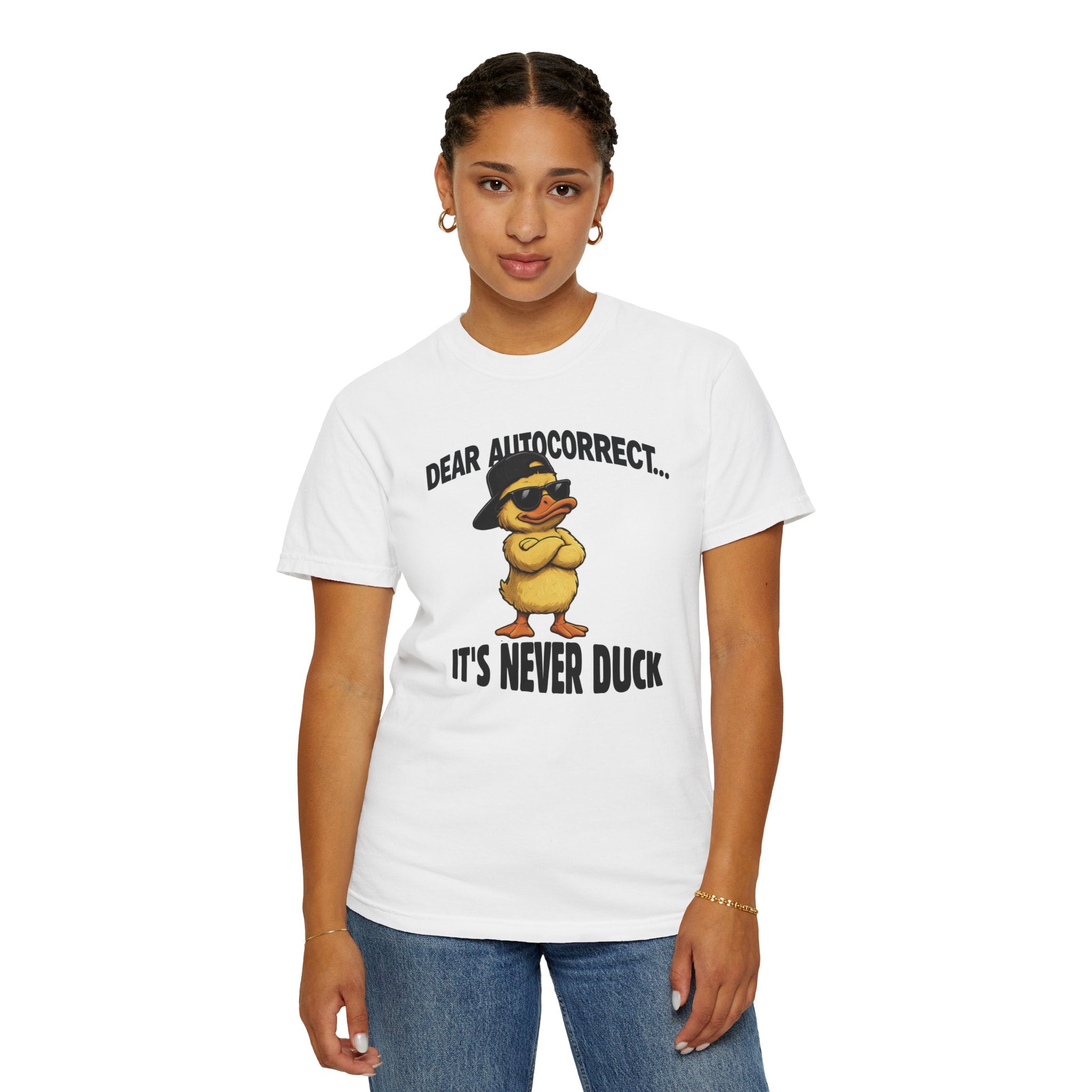 Auto-Correct: It’s Never Duck T-Shirt