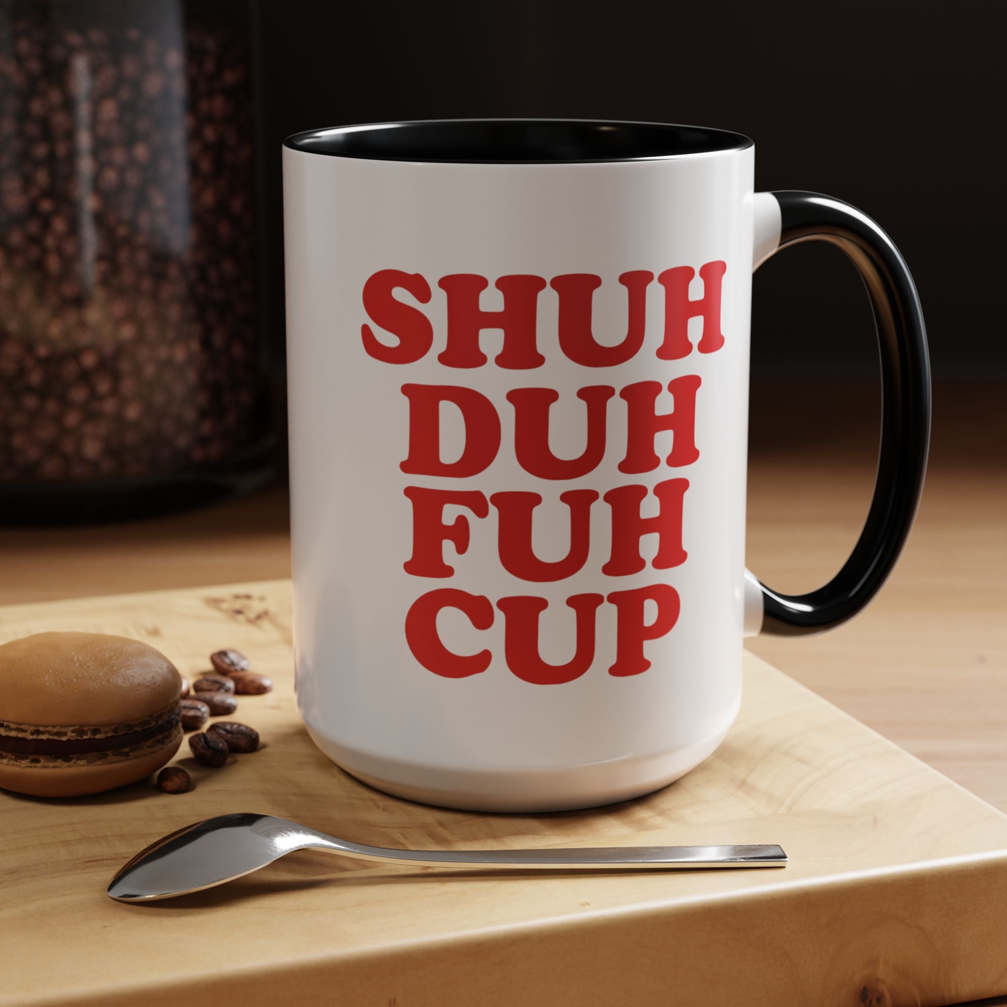 Shuh Duh Fuh Cup Mug, Red - Saunni Bee - Mug