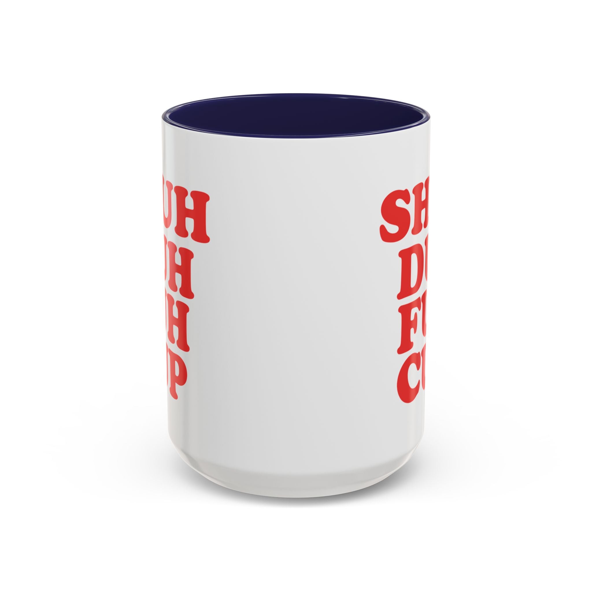 Shuh Duh Fuh Cup Mug, Red - Saunni Bee - Mug