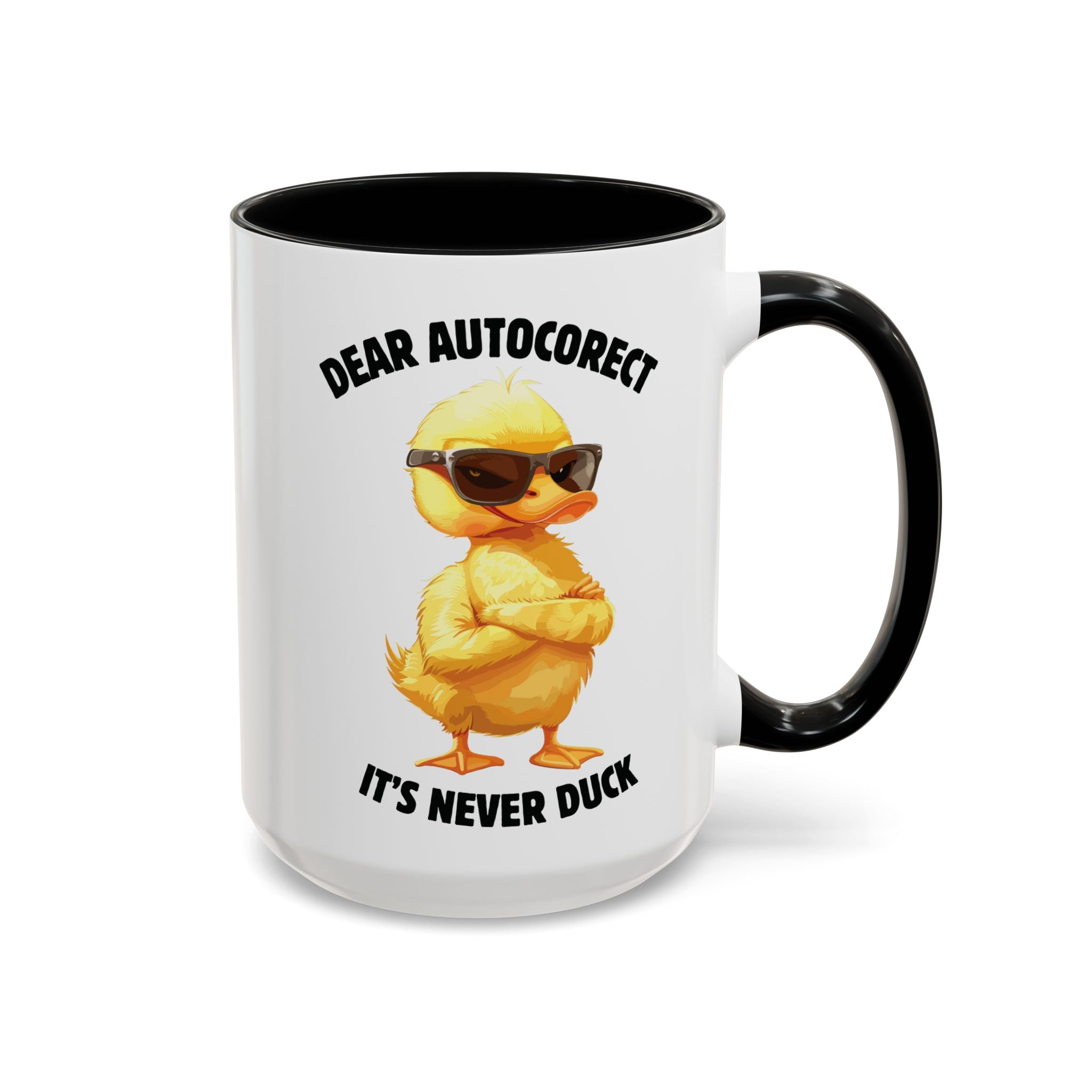 Auto - Correct: It’s Never Duck Mug - Saunni Bee - Mug