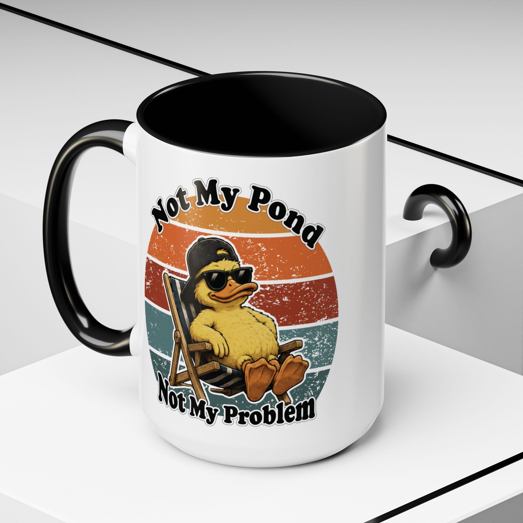 Not My Pond Not My Problem Duck Coffee Mug