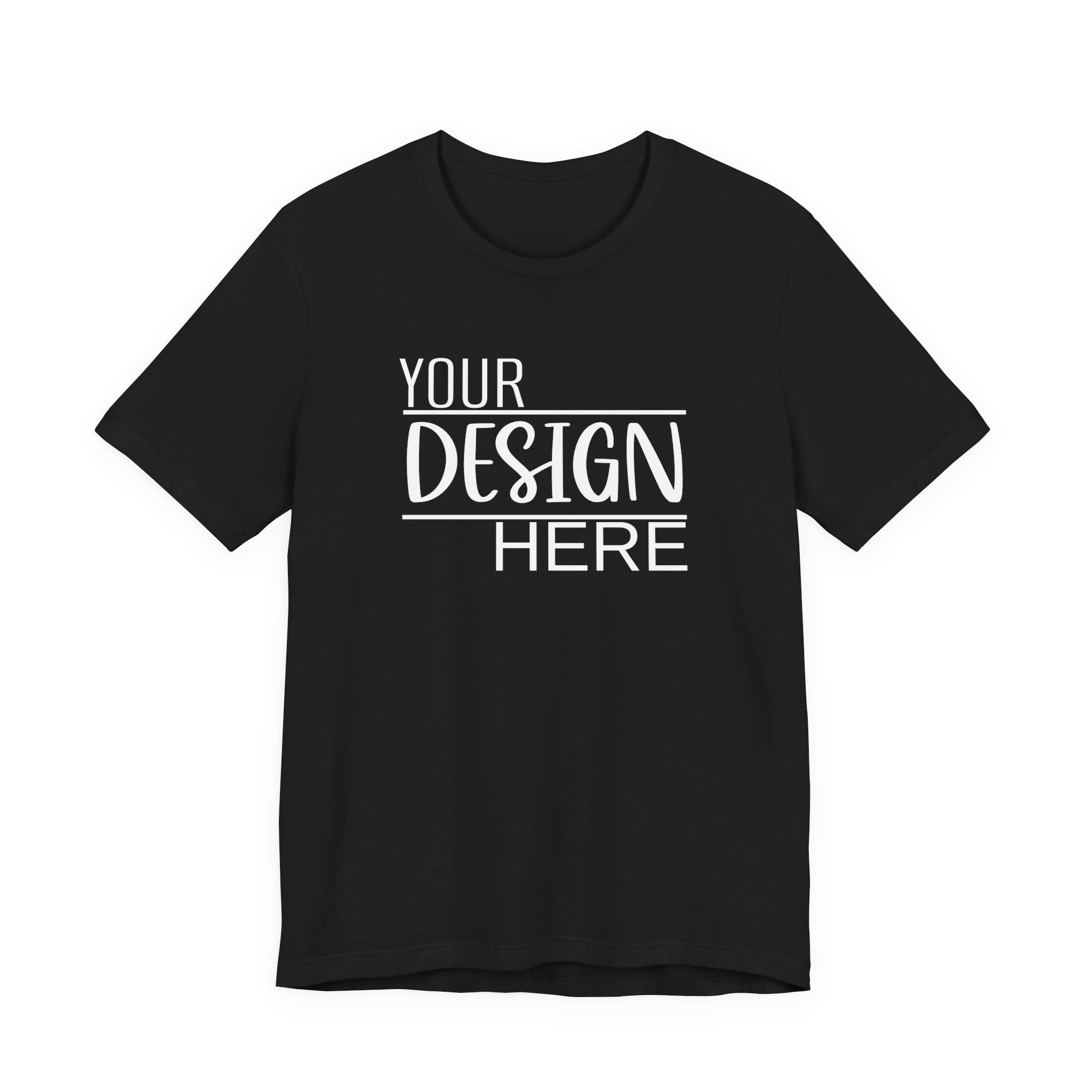 Classic 'Your Design Here' Short Sleeve Tee