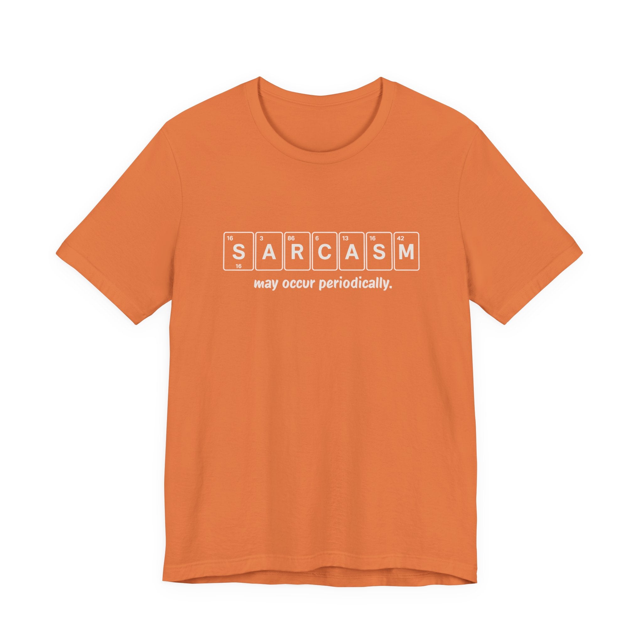 Sarcasm Periodic Table T-Shirt – Funny Science Graphic Tee