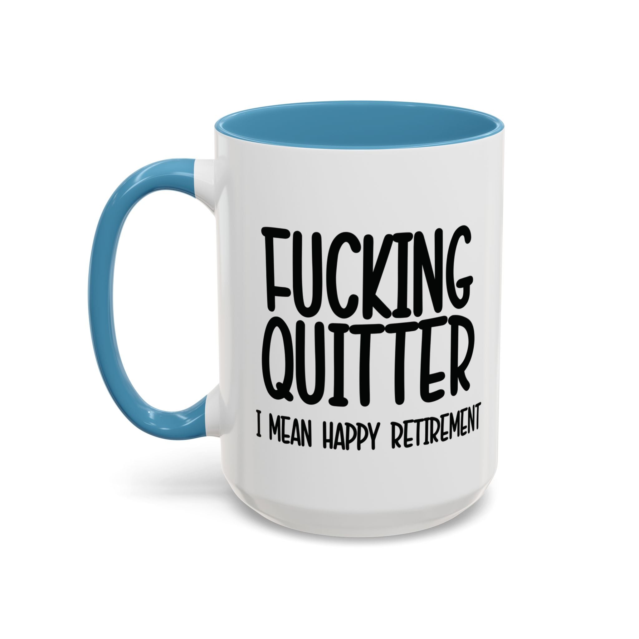 Fucking Quitter Retirement Mug - Saunni Bee - Mug