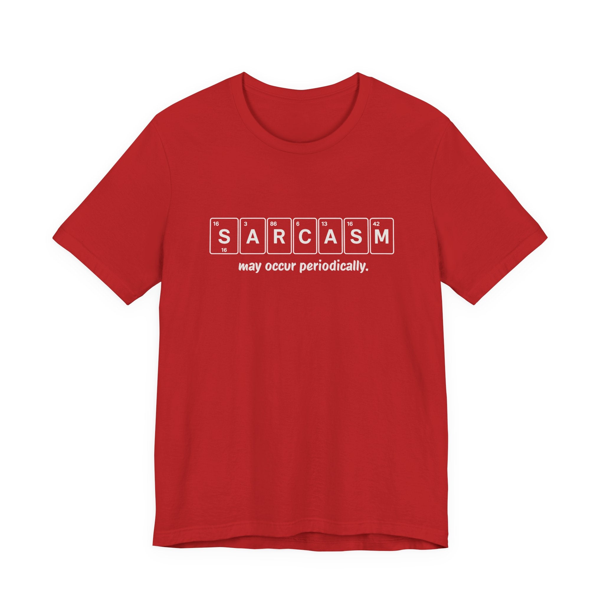 Sarcasm Periodic Table T-Shirt – Funny Science Graphic Tee