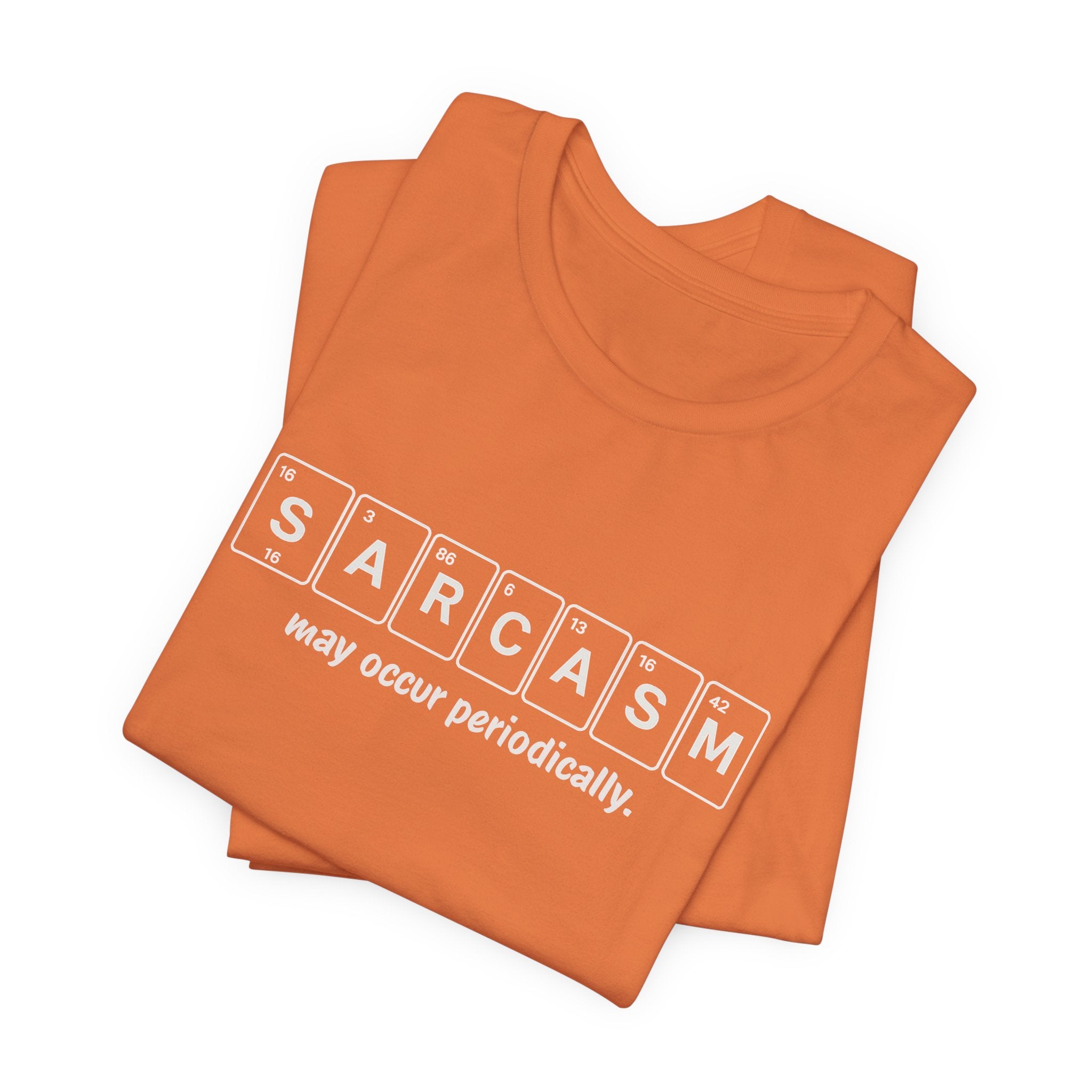 Sarcasm Periodic Table T-Shirt – Funny Science Graphic Tee