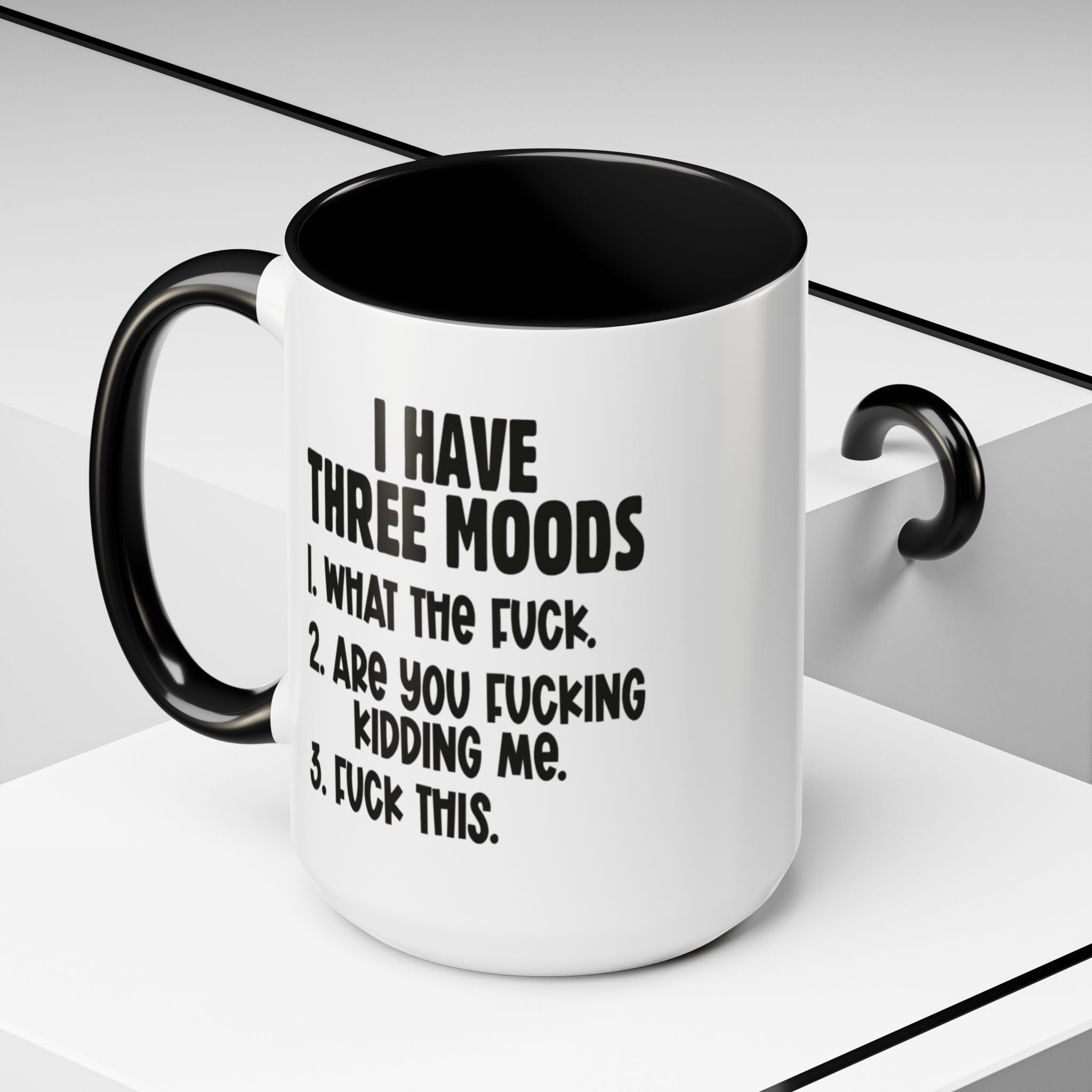 I Have Three Moods Gift Mug - Saunni Bee - F - Bomb