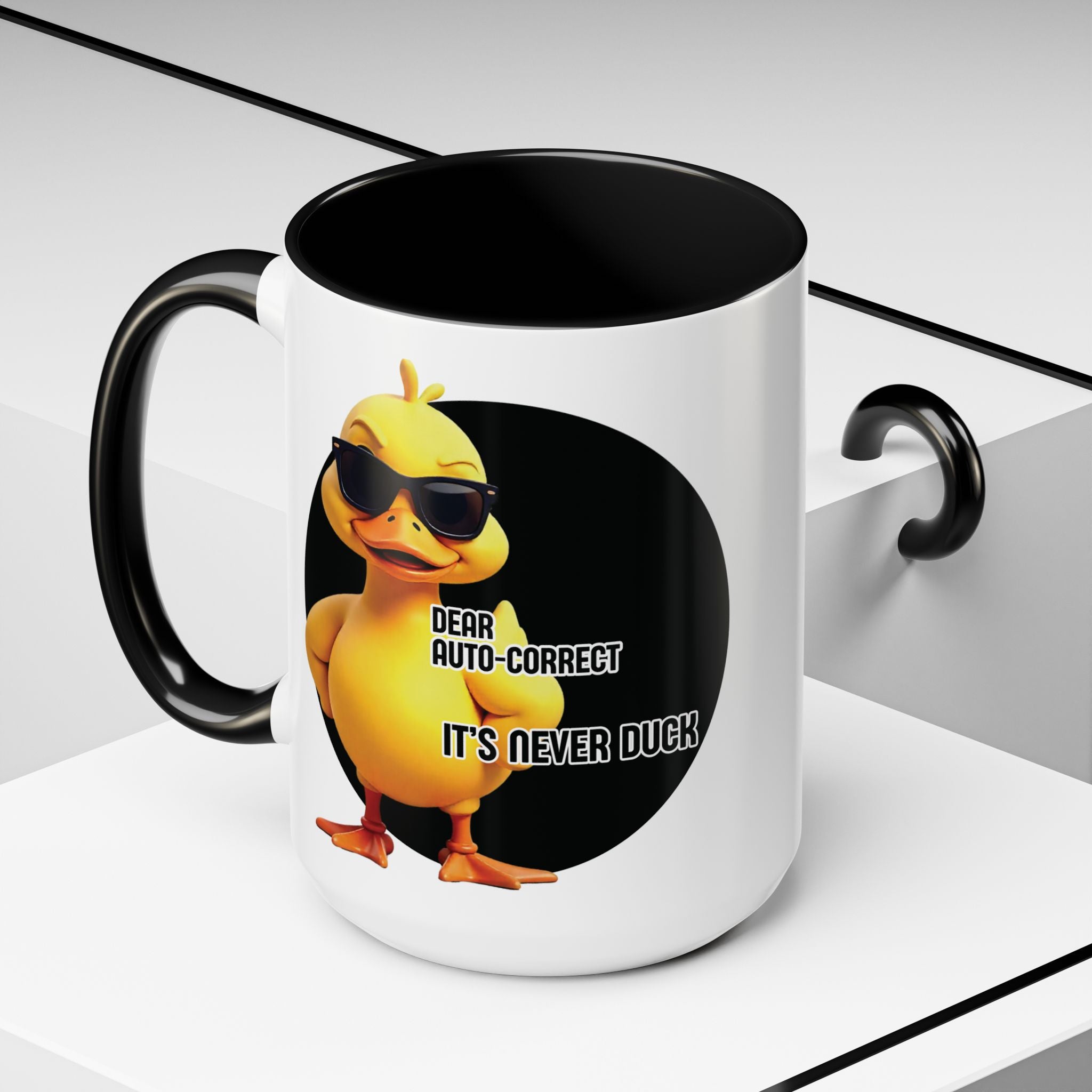 Dear Auto-Correct It’s Never Duck Funny Mug