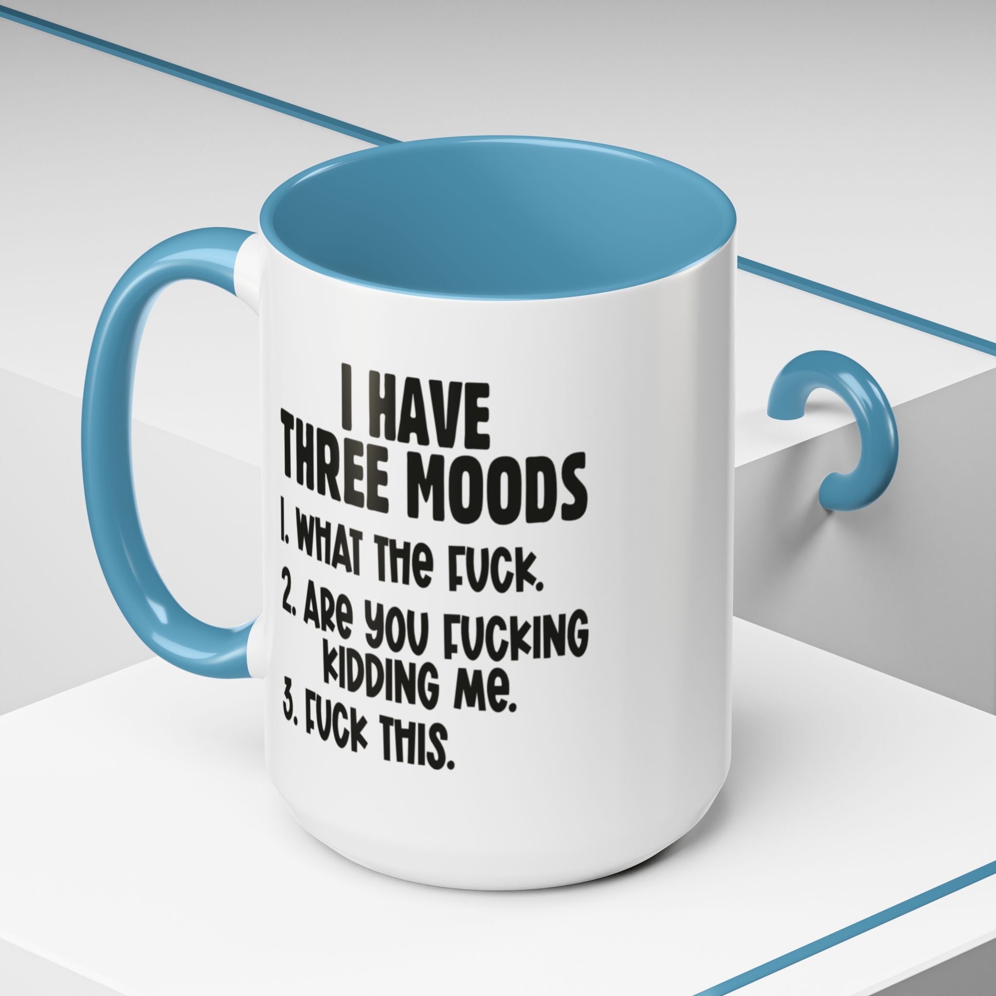 I Have Three Moods Gift Mug - Saunni Bee - F - Bomb
