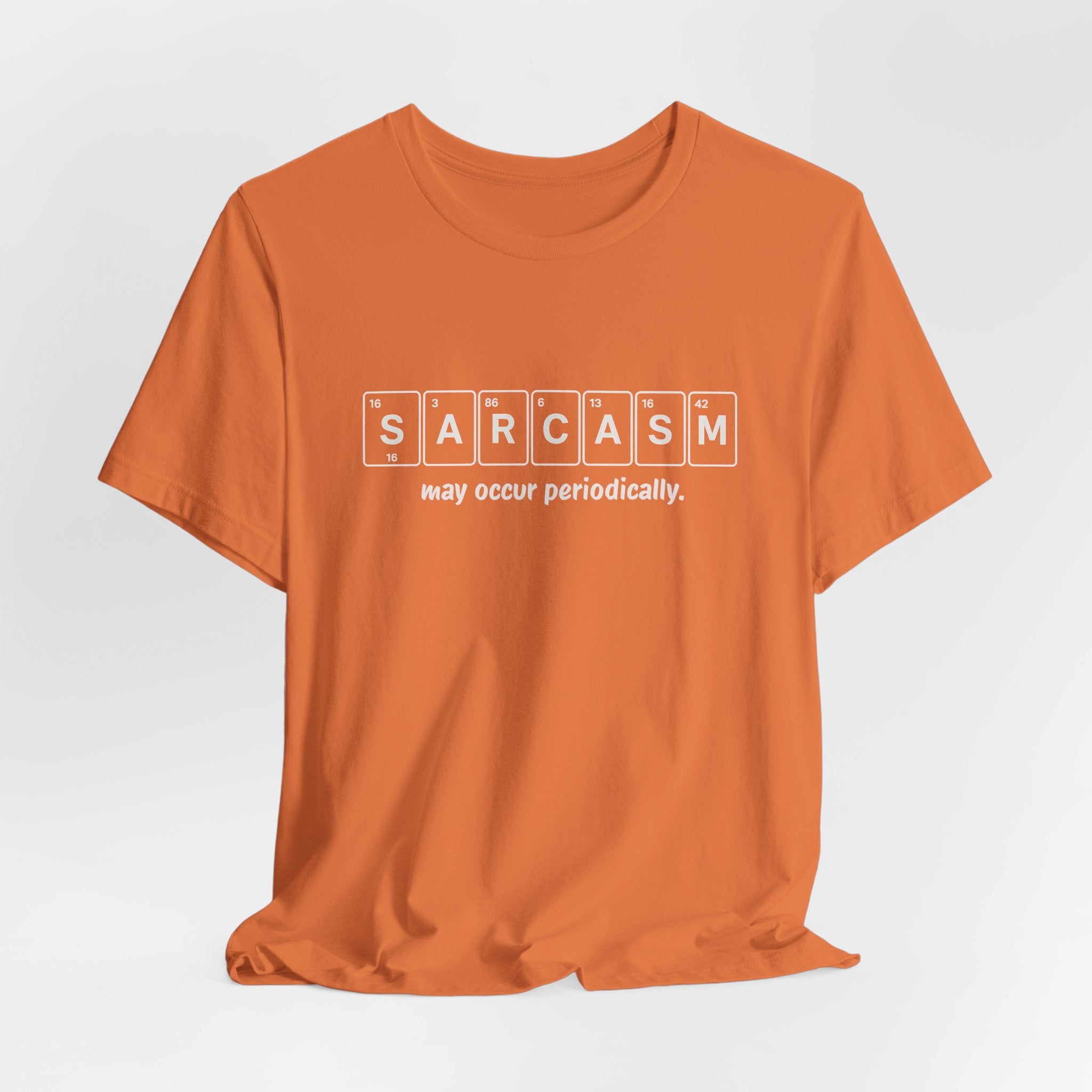 Sarcasm Periodic Table T-Shirt – Funny Science Graphic Tee
