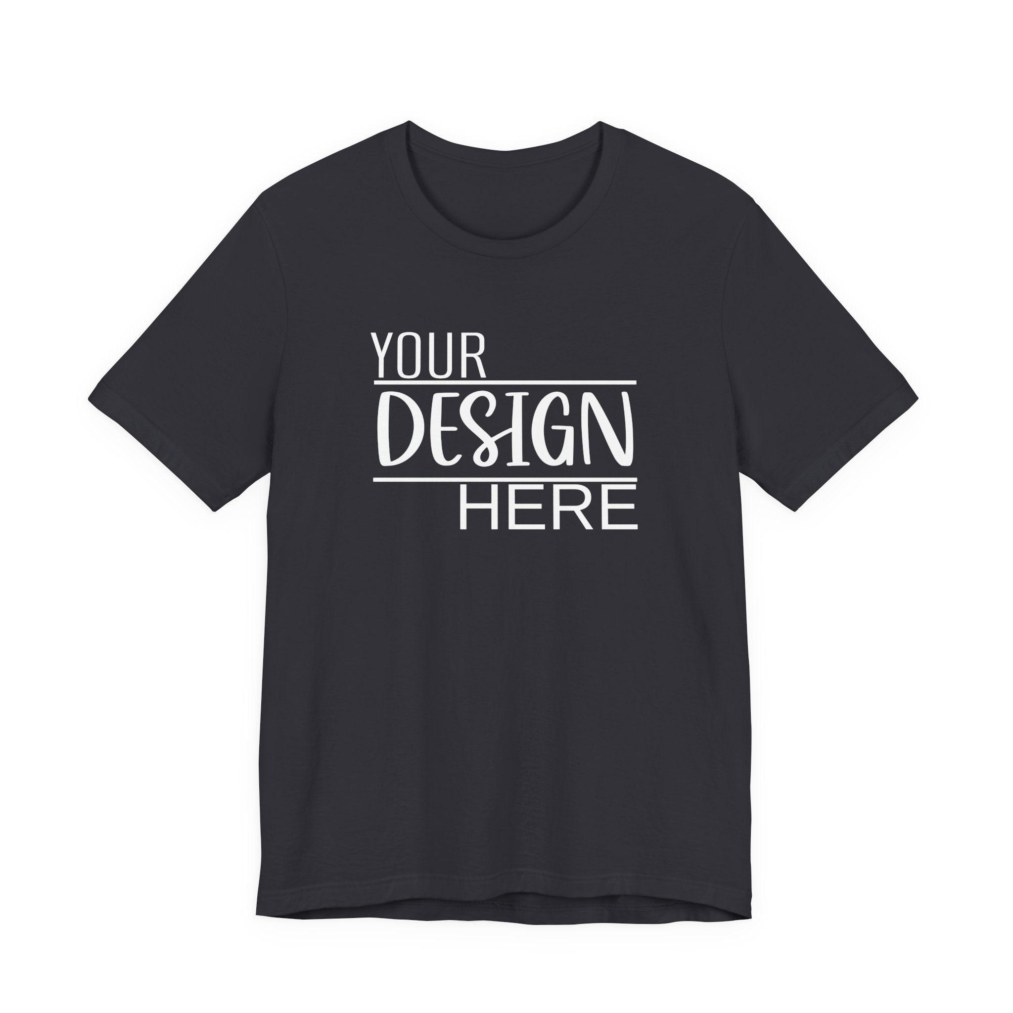 Classic 'Your Design Here' Short Sleeve Tee