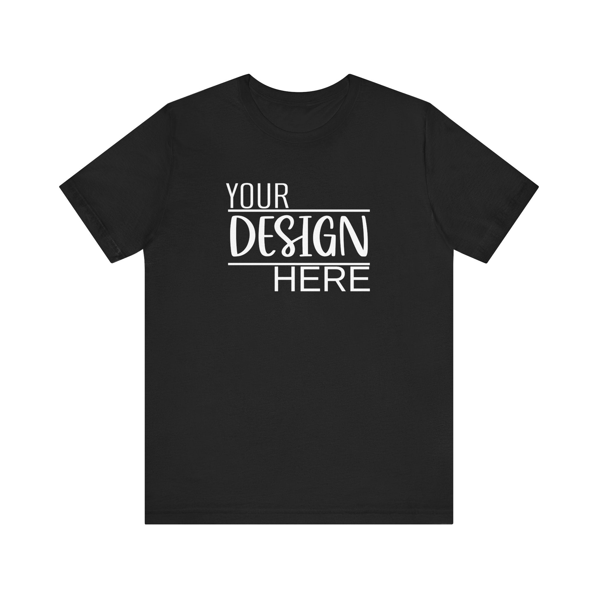 Classic 'Your Design Here' Short Sleeve Tee