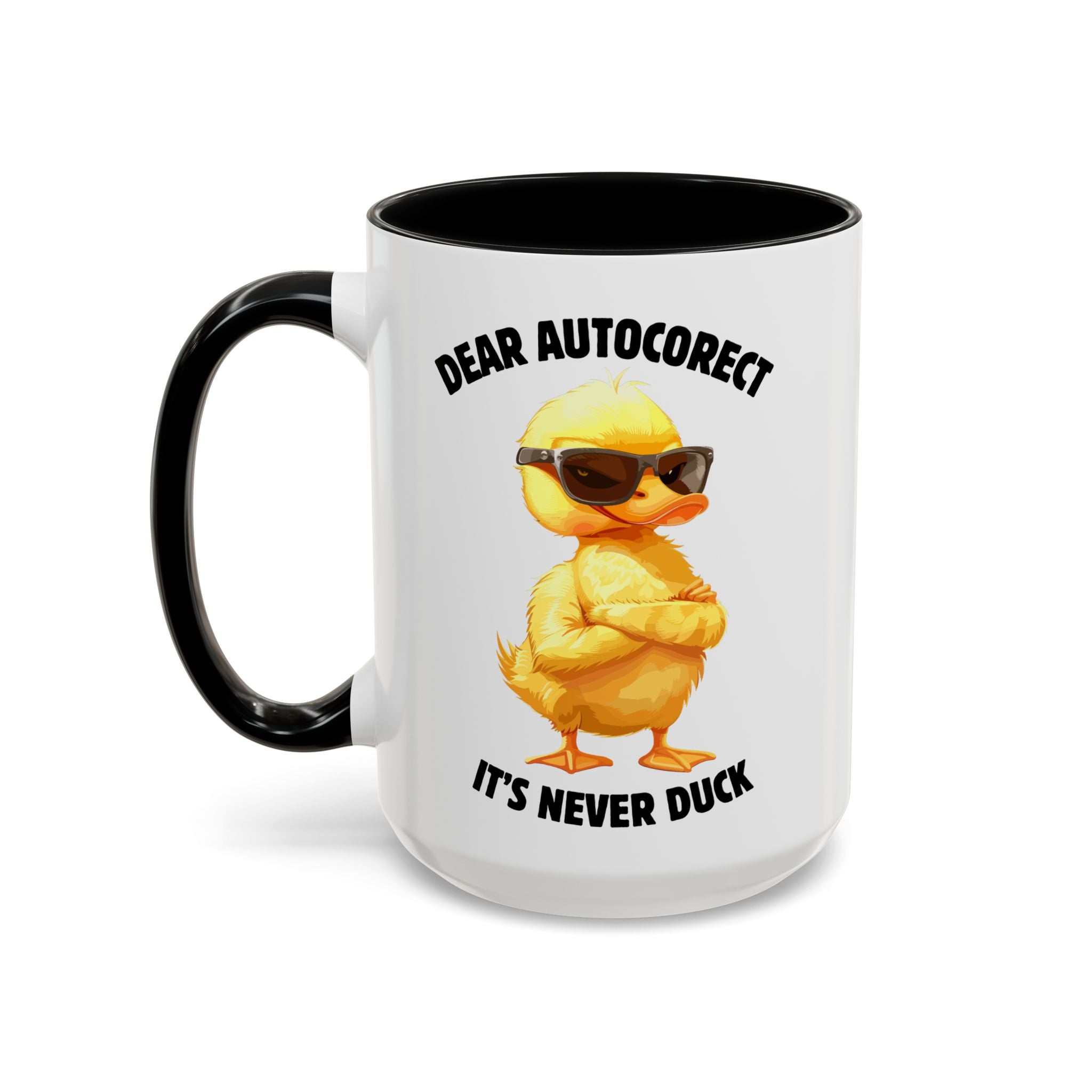 Auto - Correct: It’s Never Duck Mug - Saunni Bee - Meme This