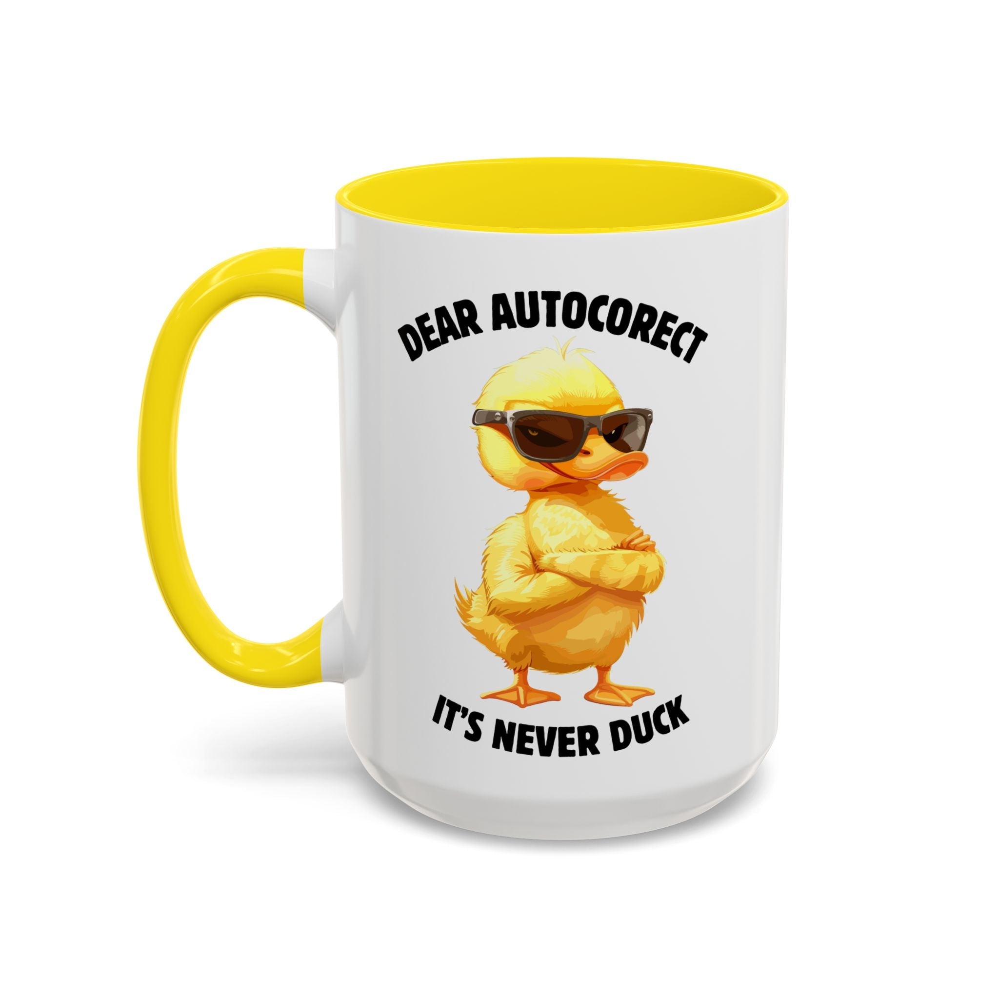 Auto - Correct: It’s Never Duck Mug - Saunni Bee - Meme This