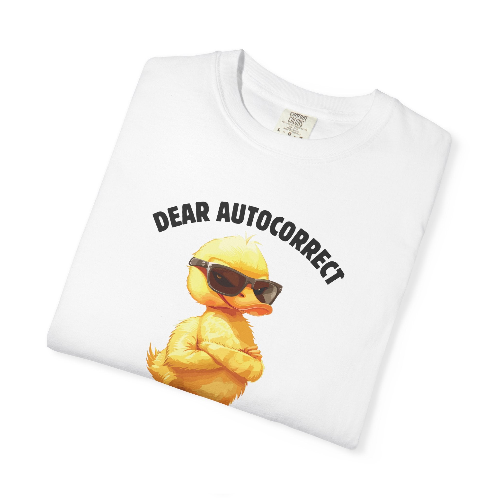 Auto - Correct: It’s Never Duck T-Shirt - Saunni Bee - Meme This