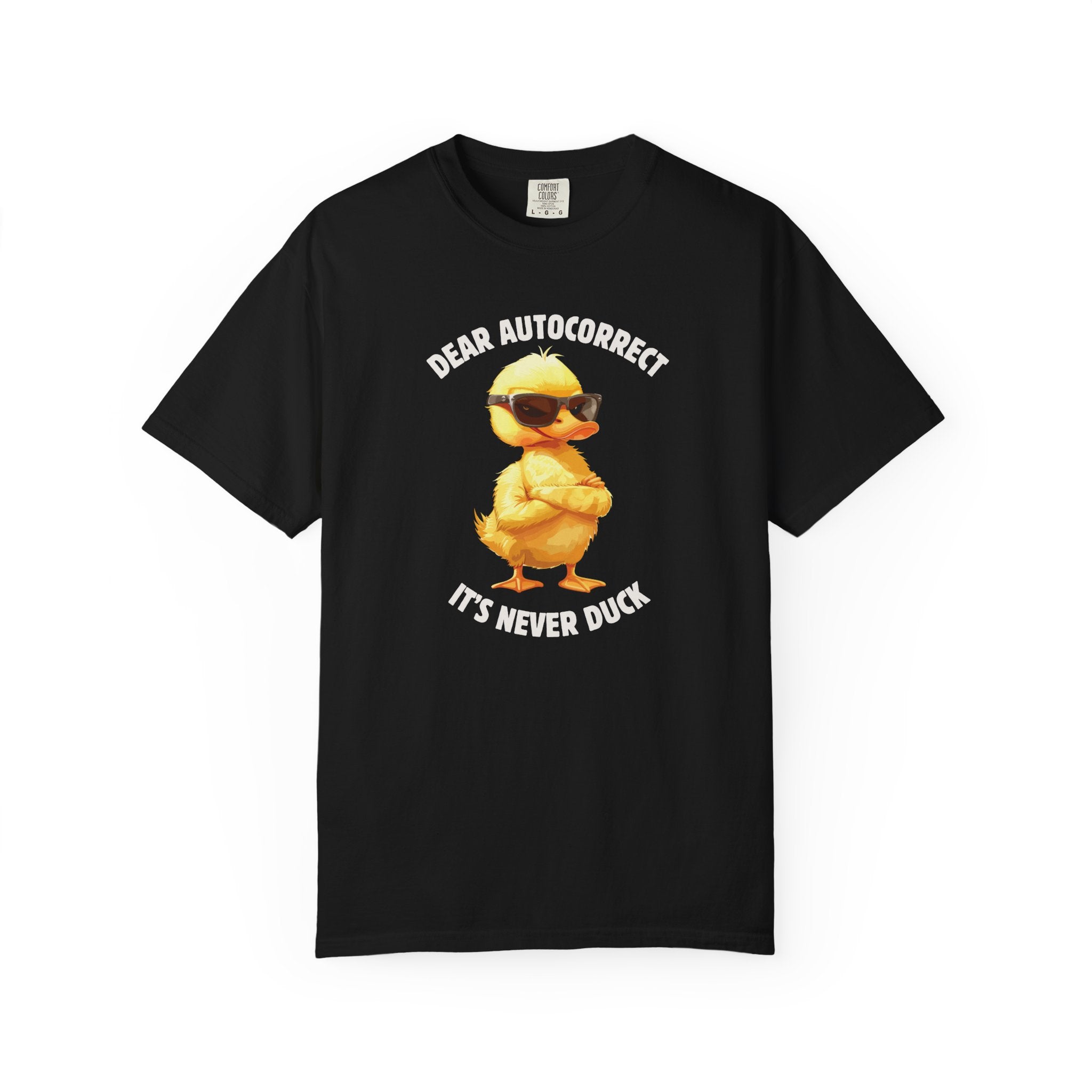 Auto - Correct: It’s Never Duck T-Shirt - Saunni Bee - Meme This