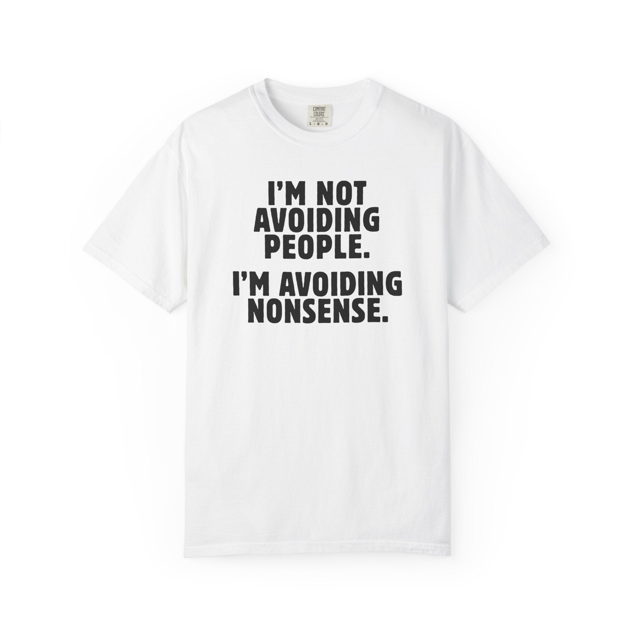 Avoiding Nonsense Tee - Saunni Bee - Dry Humor