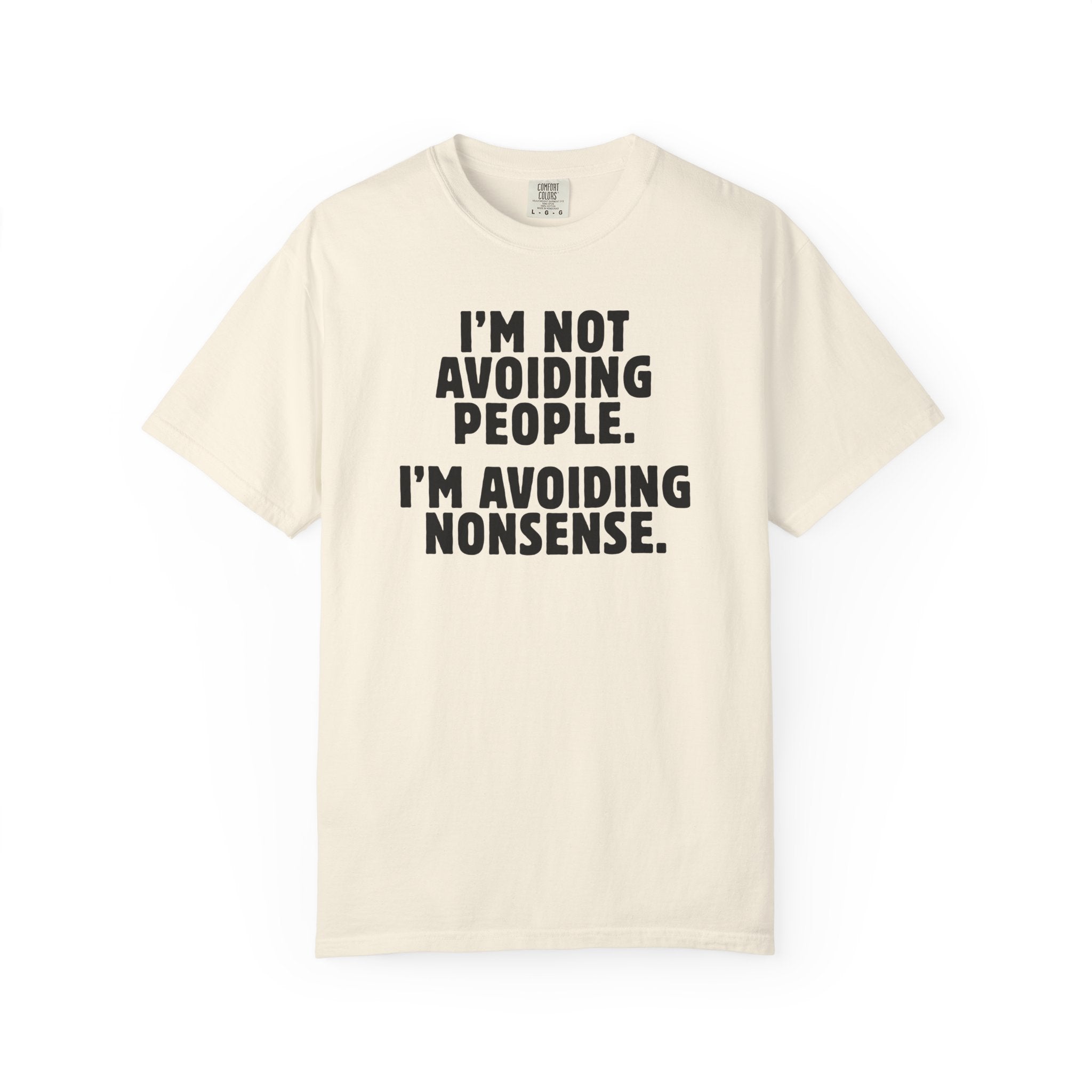 Avoiding Nonsense Tee - Saunni Bee - Dry Humor