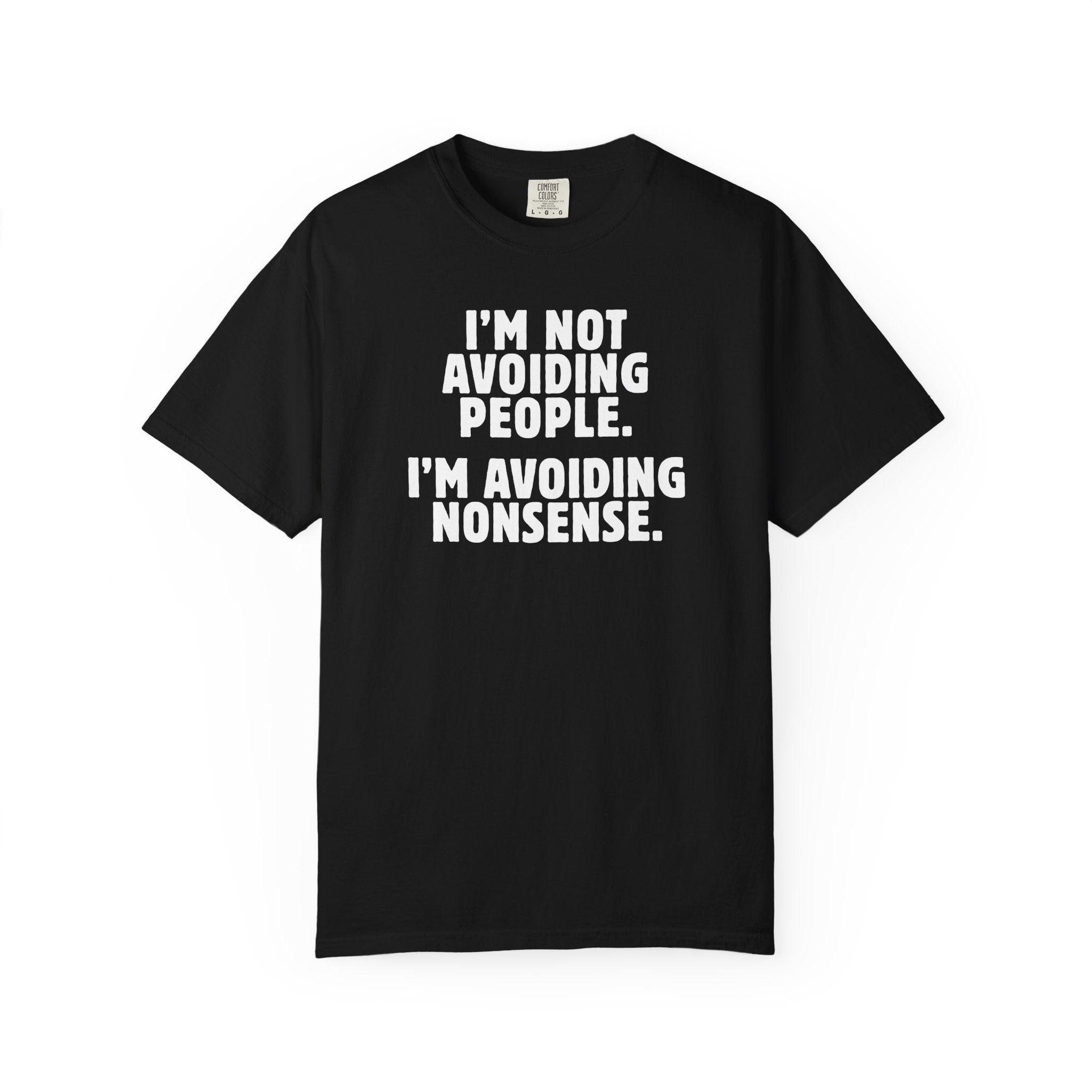 Avoiding Nonsense Tee - Saunni Bee - Dry Humor