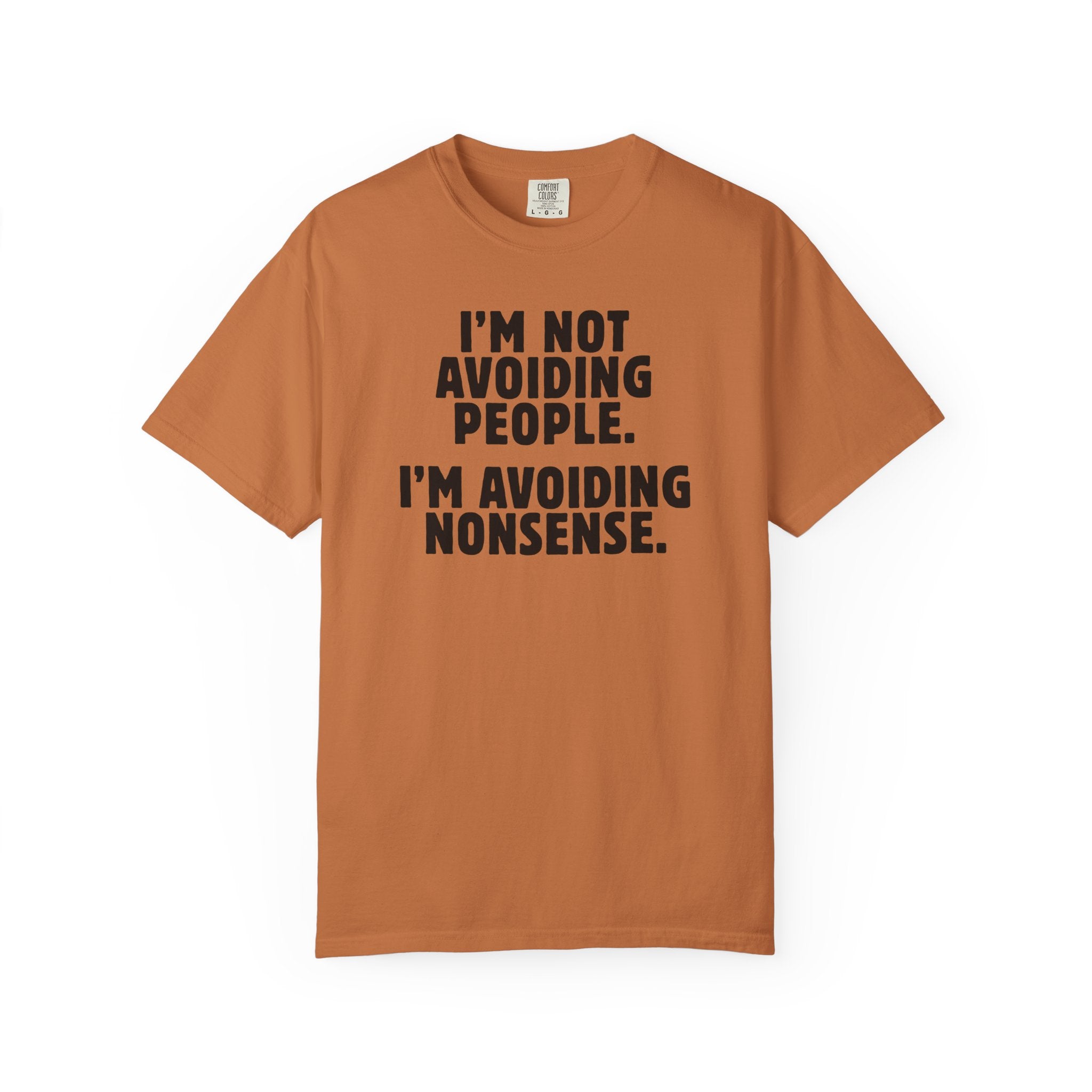 Avoiding Nonsense Tee - Saunni Bee - Dry Humor