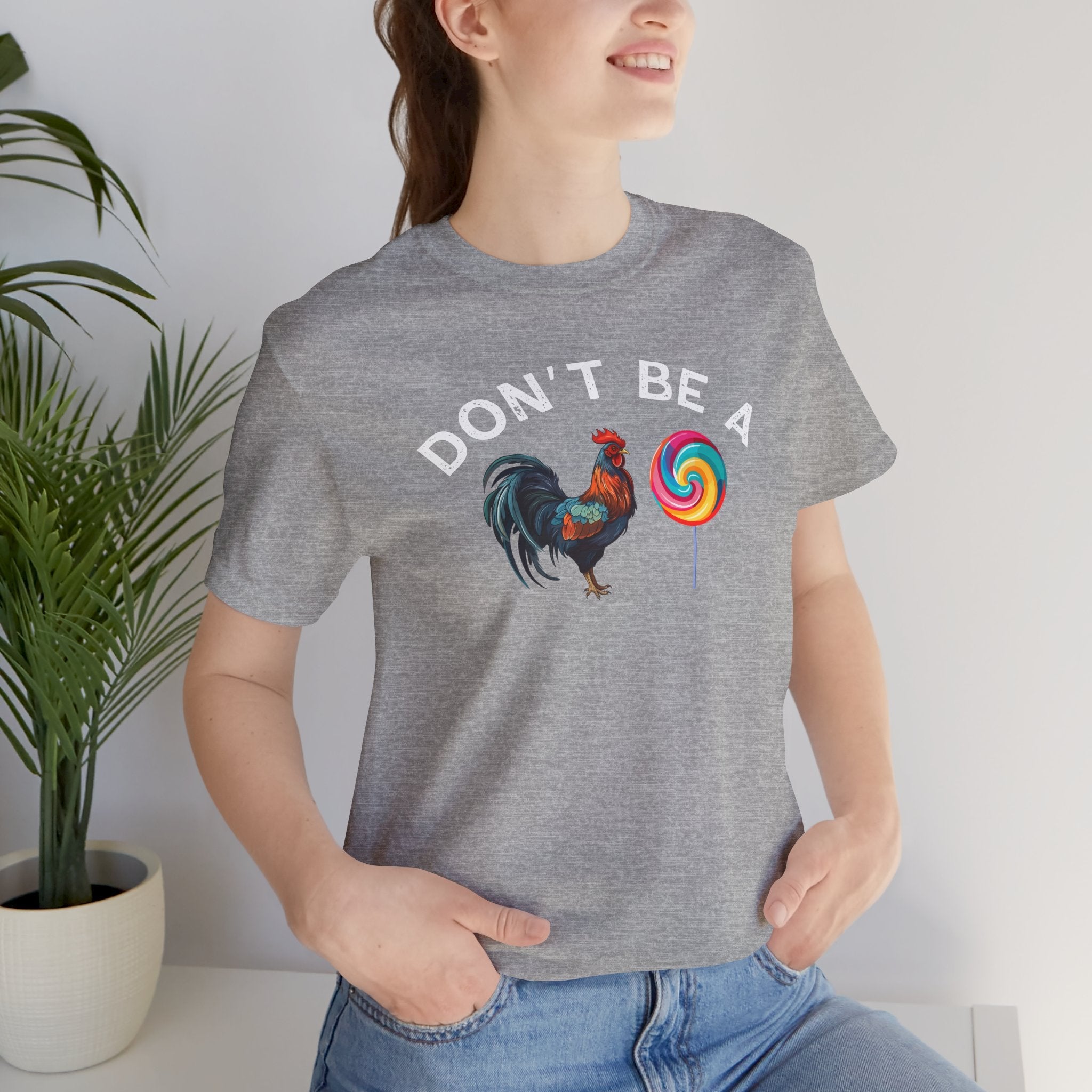 Bold Humor – Don’t Be a Cock Sucker Shirt – Unisex Tee - Saunni Bee - Sarcastic Humor