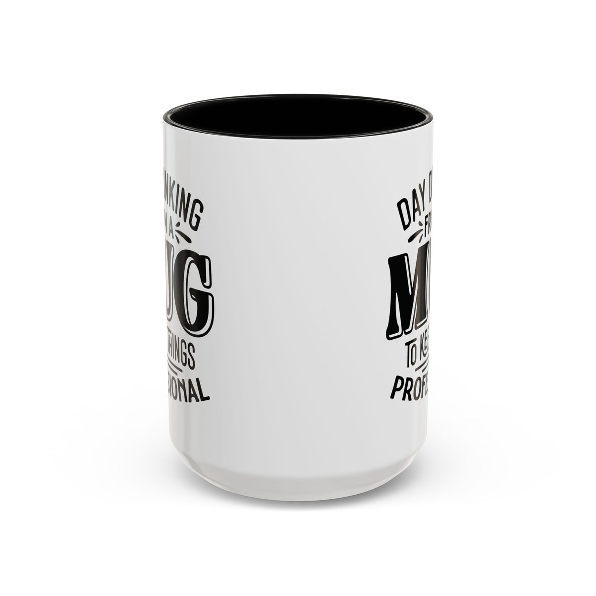 A white ceramic mug with a black interior and black printed text on the side, shown on a clean white background.