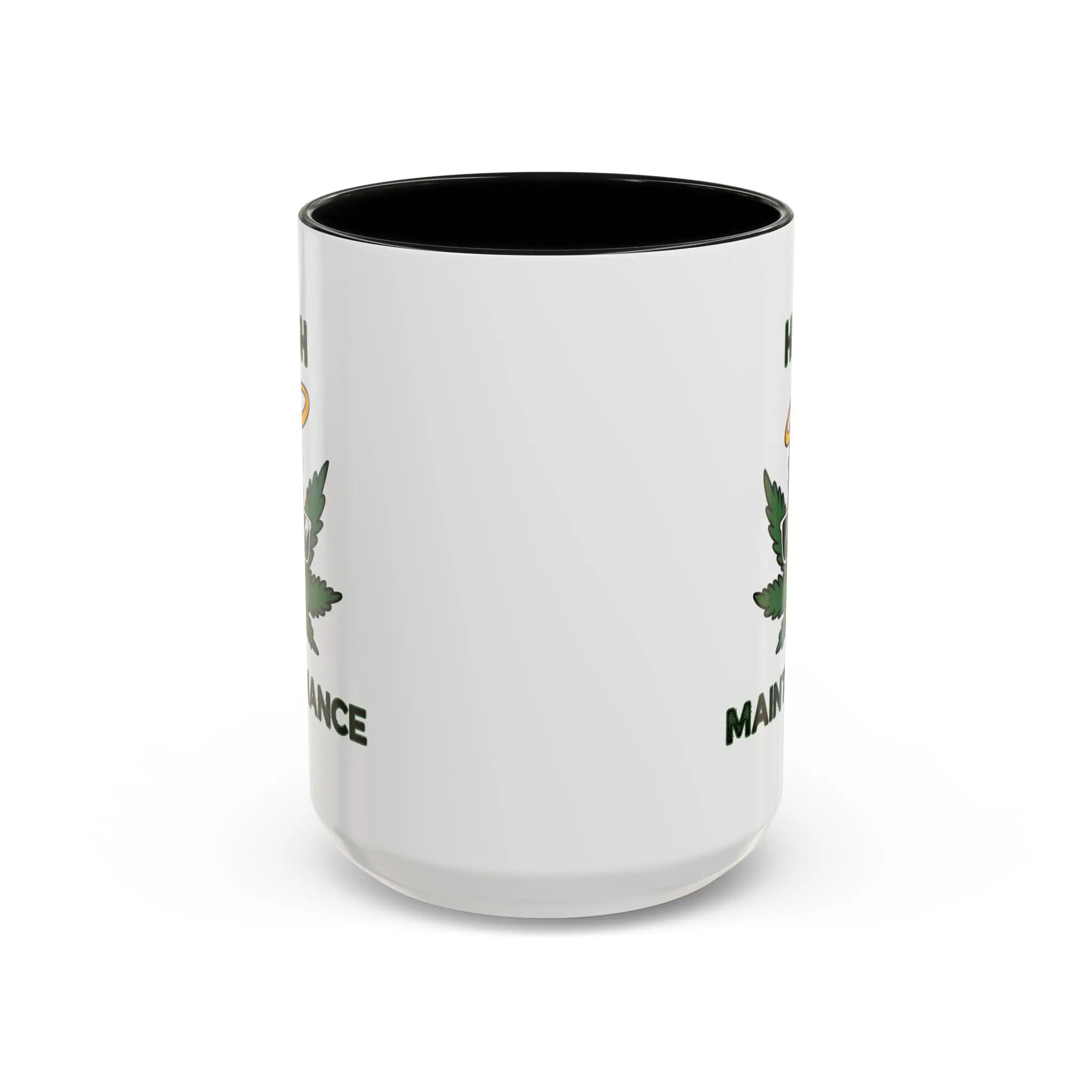High Maintenance funny weed coffee mug with smiling cannabis leaf design on white ceramic mug with black handle and black interior, front view