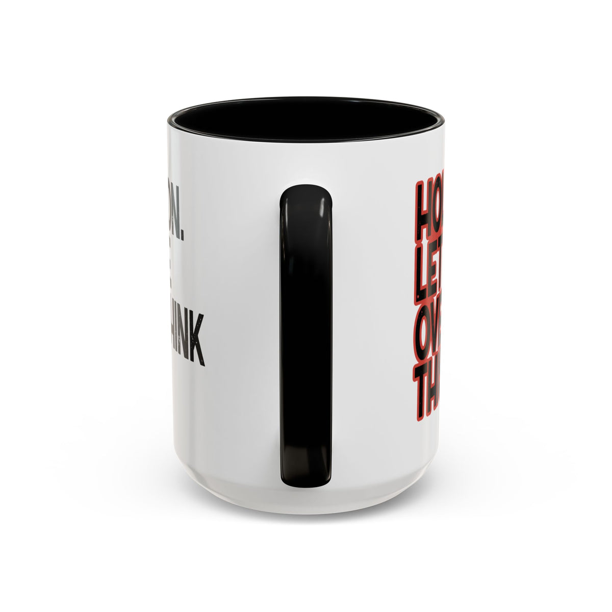 Back view of a white 15 oz coffee mug with a black handle and interior, showing portions of the distressed lettering designs on both sides.