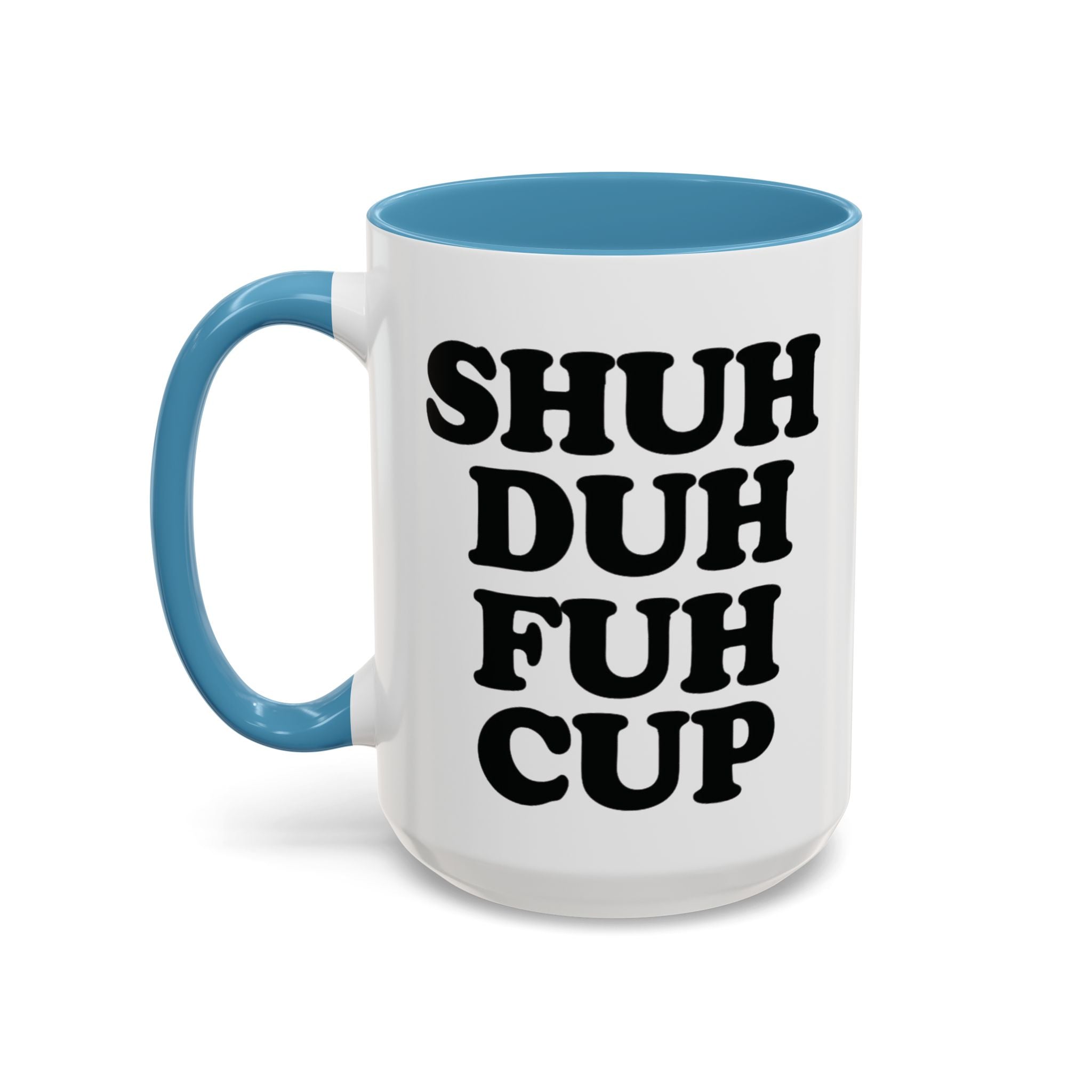 Shuh Duh Fuh Cup Mug, Black - Saunni Bee - Mug
