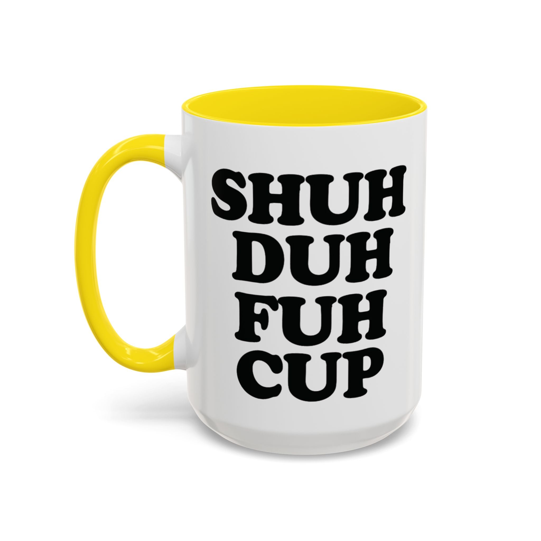 Shuh Duh Fuh Cup Mug, Black - Saunni Bee - Mug