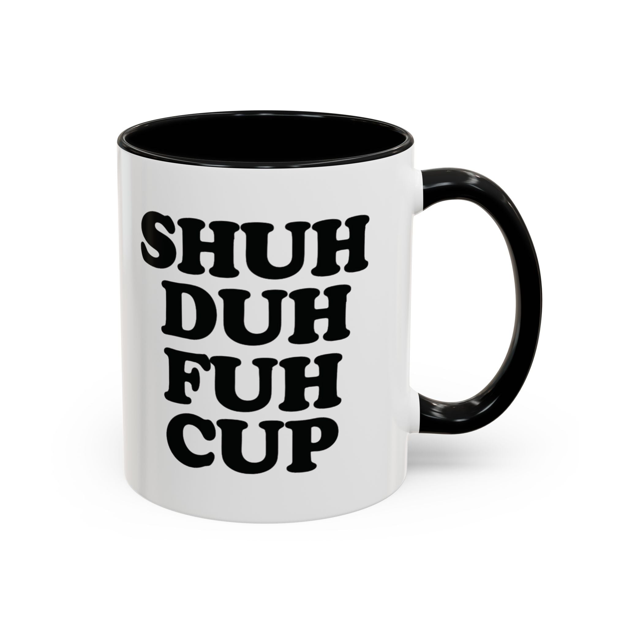 Shuh Duh Fuh Cup Mug, Black - Saunni Bee - Mug
