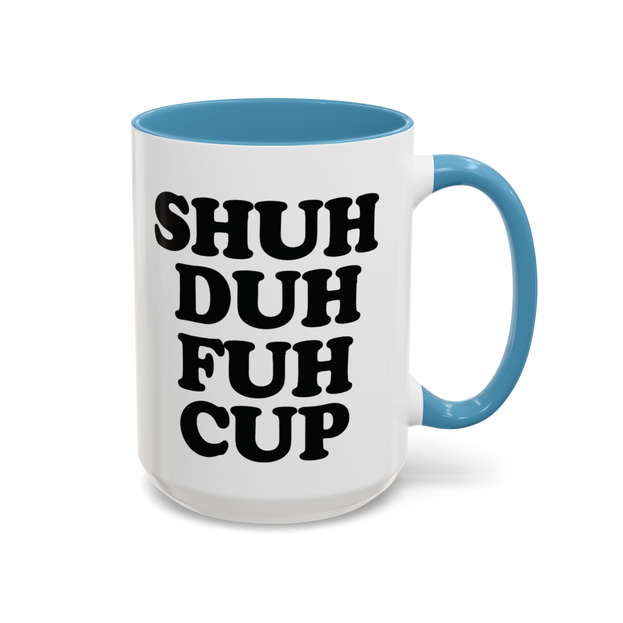 Shuh Duh Fuh Cup Mug, Black - Saunni Bee - Mug