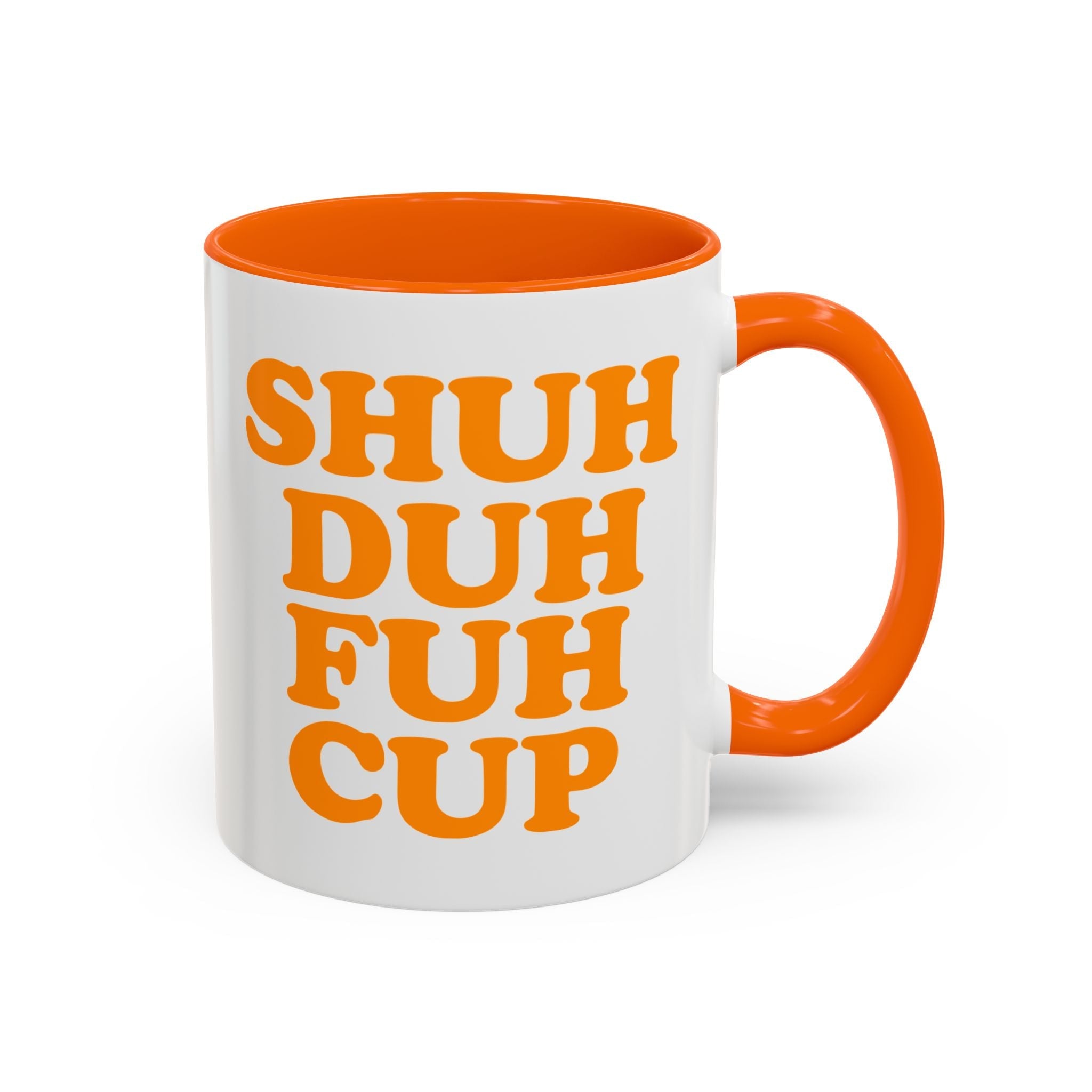 Shuh Duh Fuh Cup Mug, Orange - Saunni Bee - Mug