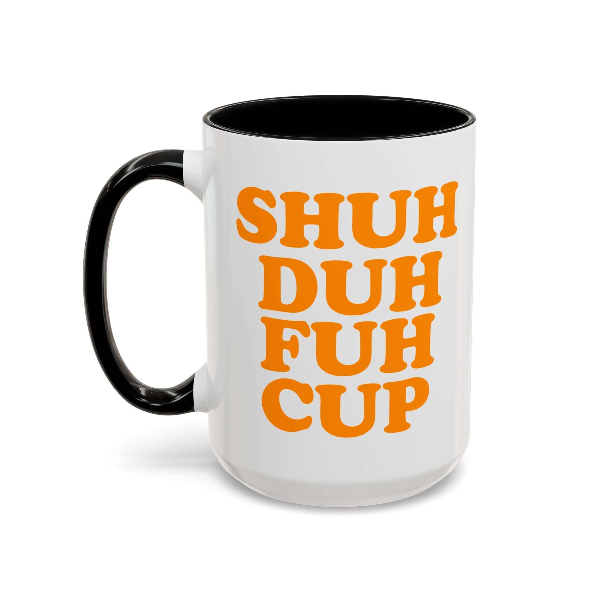 Shuh Duh Fuh Cup Mug, Orange - Saunni Bee - Mug