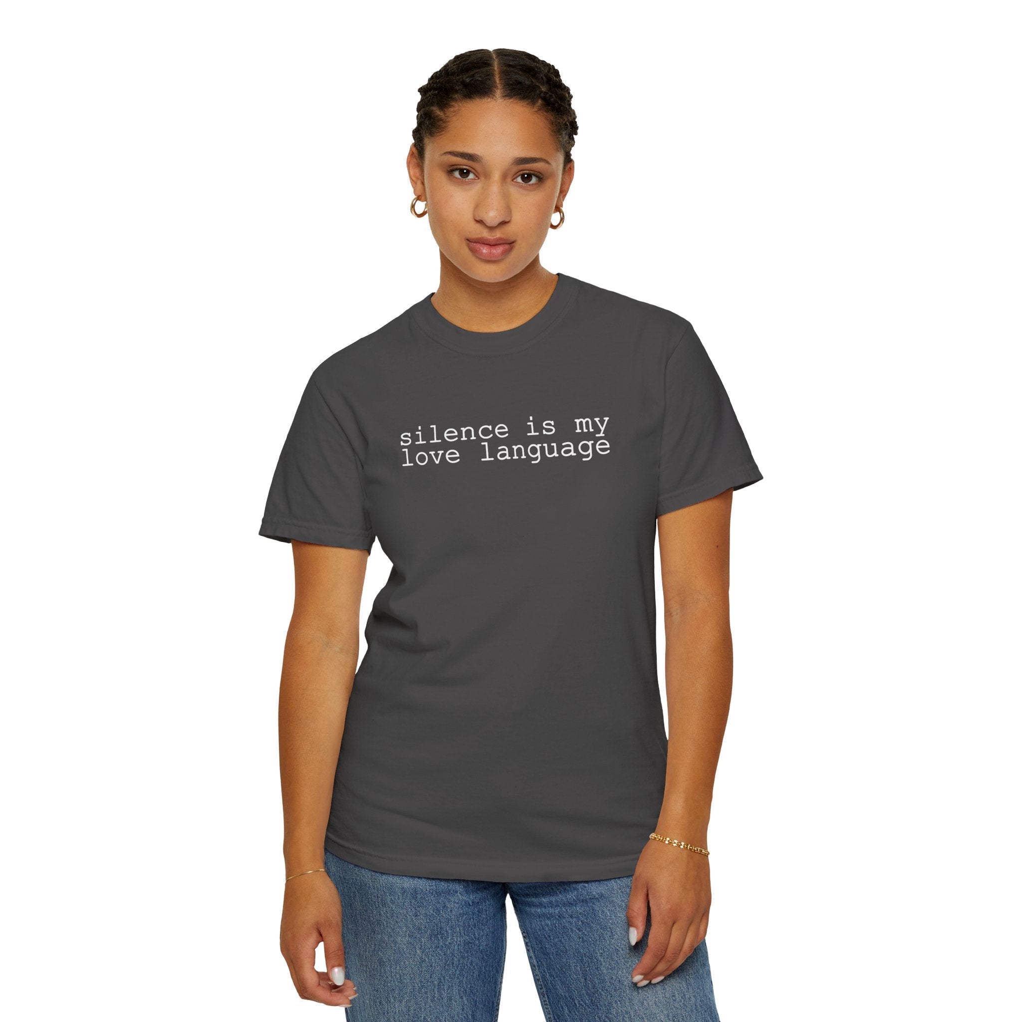 Silence Is My Love Language T Shirt - Saunni Bee - Dry Humor